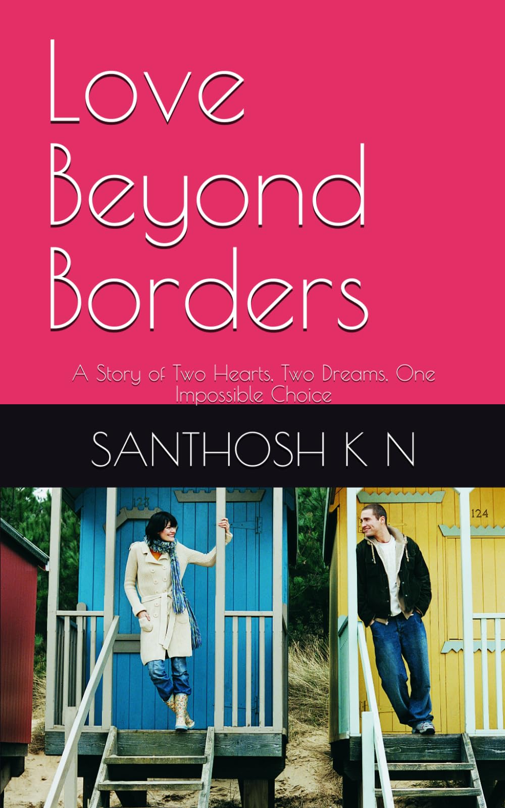 Love Beyond Borders: A Story of Two Hearts, Two Dreams, One Impossible Choice