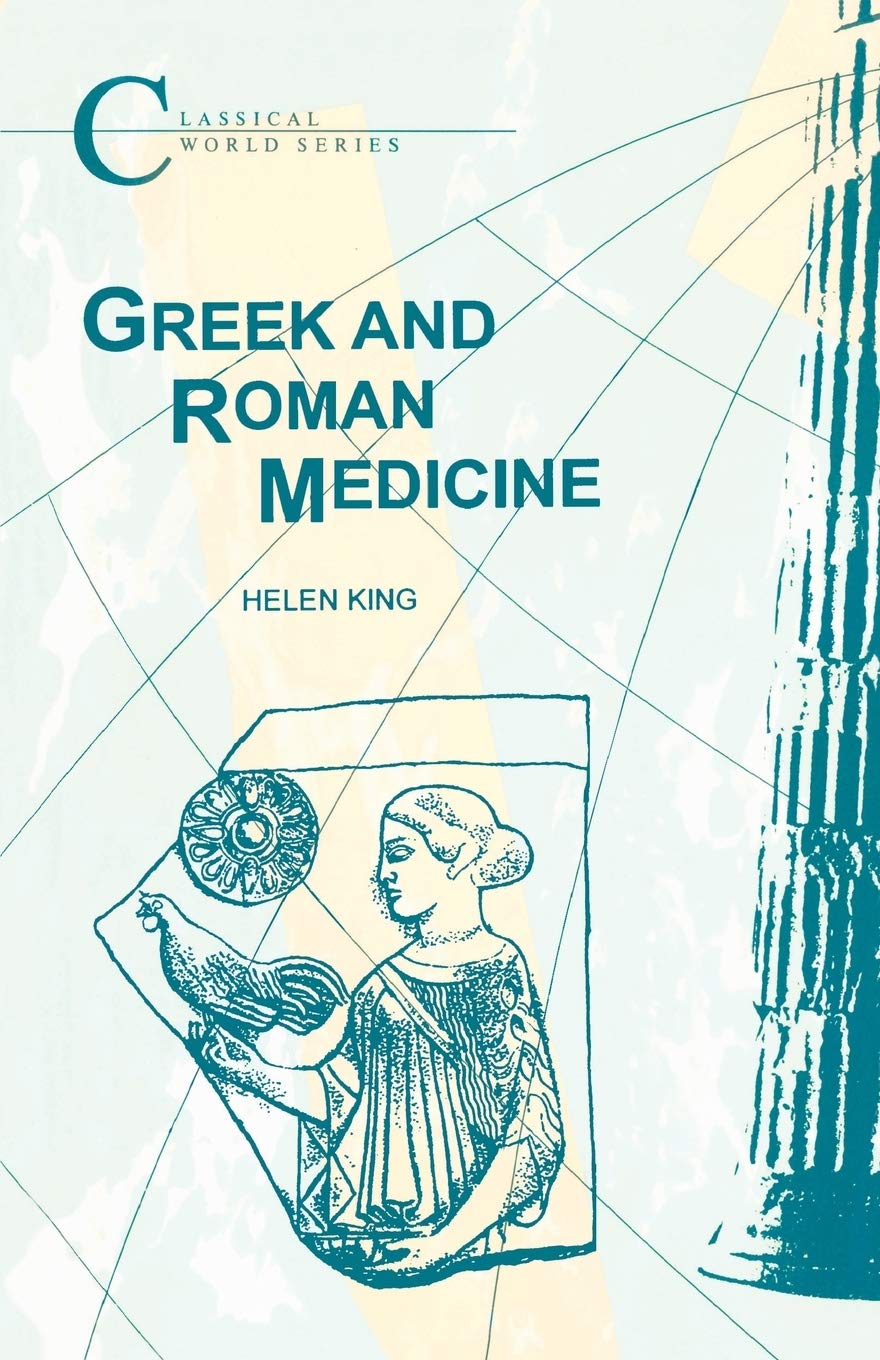 Greek and Roman Medicine (Classical World)