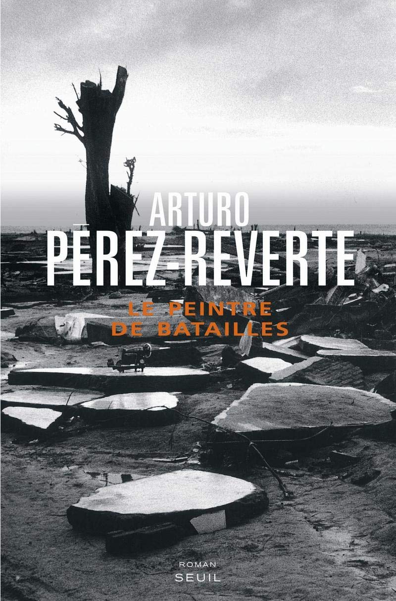 PEINTRE DE BATAILLES (LE) PÉREZ-REVERTE,ARTURO