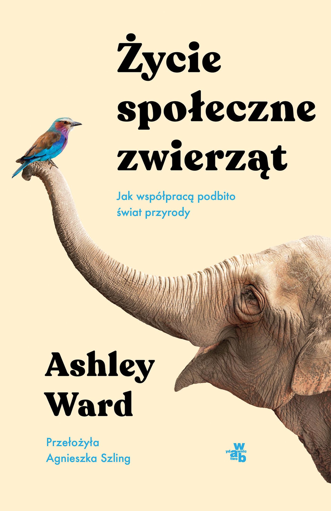 Życie społeczne zwierząt: Jak współpracą podbito świat przyrody