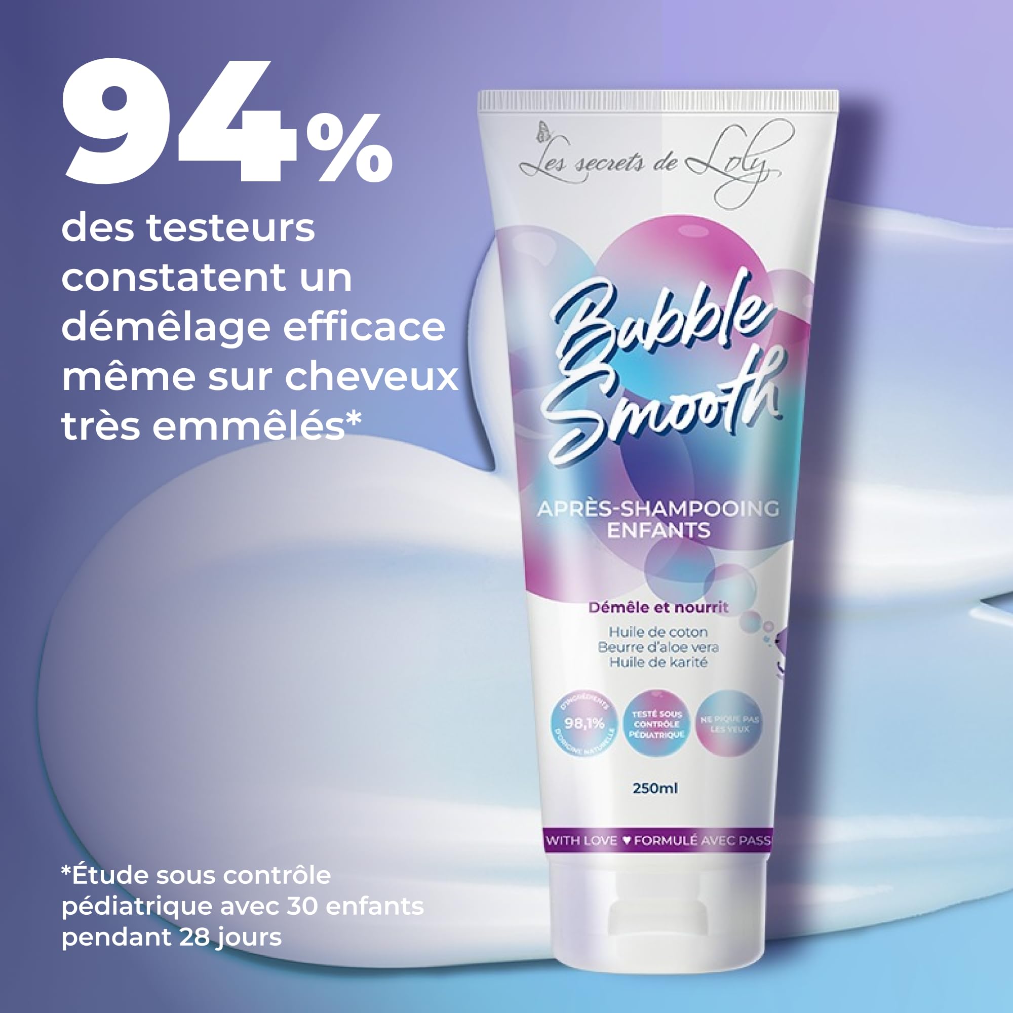 Les Secrets de Loly – Bubble Smooth – Après-shampooing enfant démêlant Nourrit & définit les boucles – Cheveux bouclés, frisés et crépus (enfants) – +98% d'origine naturelle – 250 ml