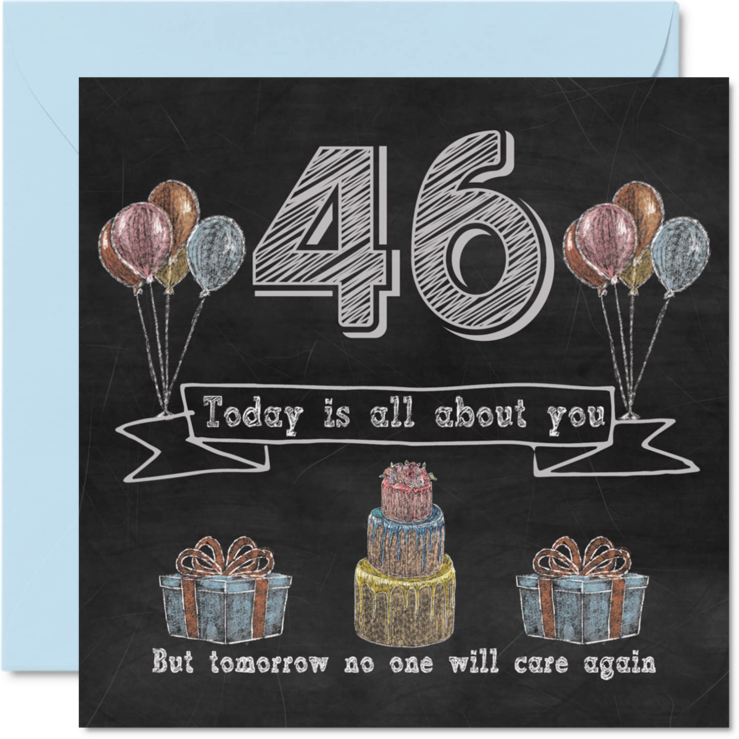Funny 46th Birthday Cards for Men Woman - Chalk Blackboard - Happy Birthday Card for Uncle Mum Dad Sister Brother Nanny Grandma Grandad Auntie, 145mm Humour Banter Greeting Cards
