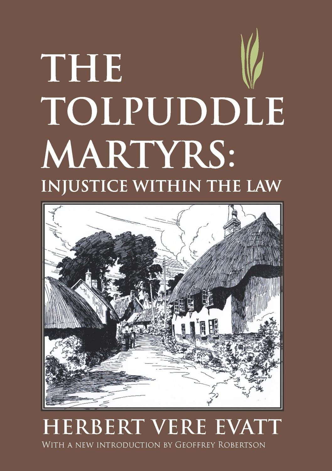 Tolpuddle Martyrs: Injustice within the Law