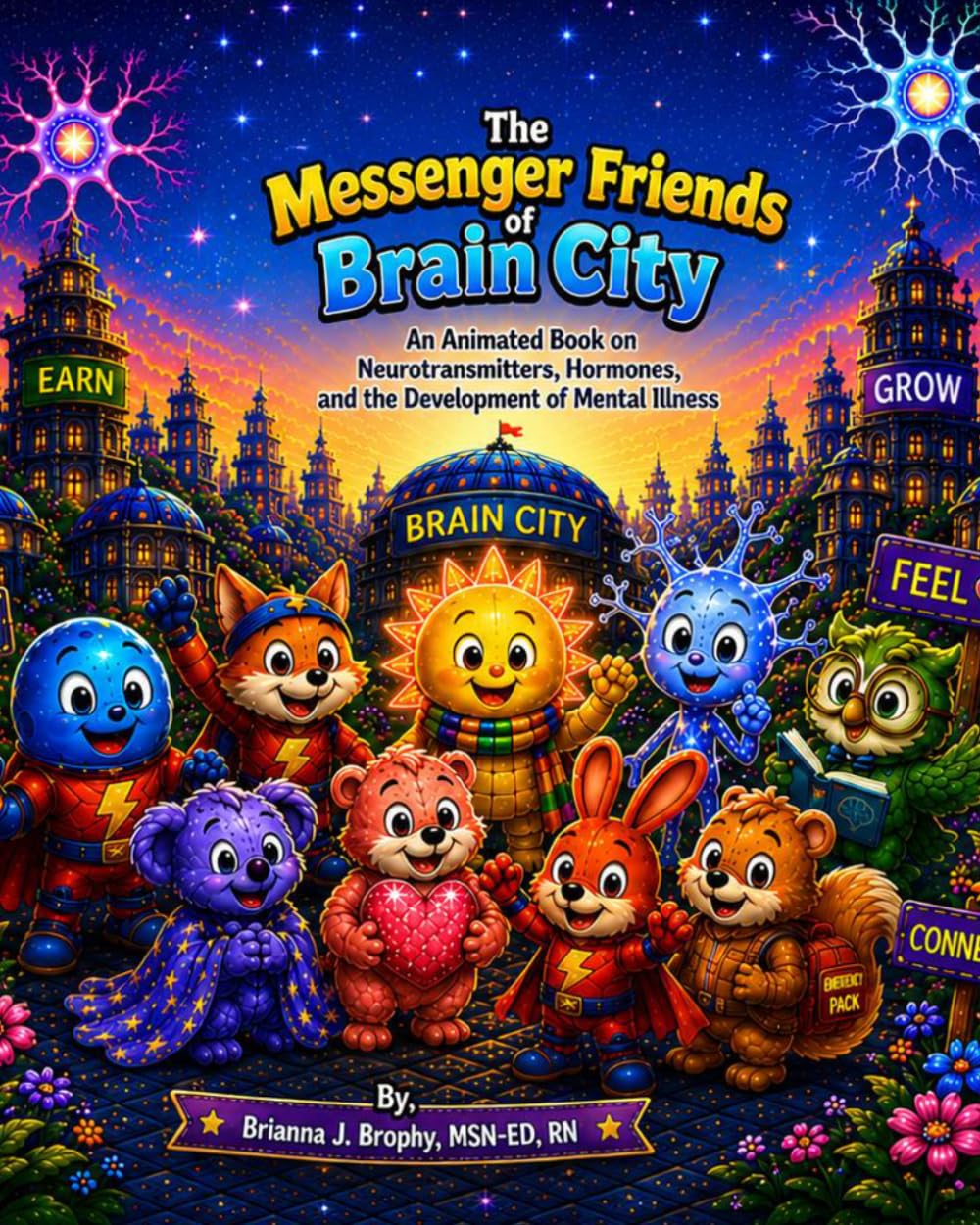 The Messenger Friends of Brain City: An Animated Book on Neurotransmitters, Hormones, and the Development of Mental Illness