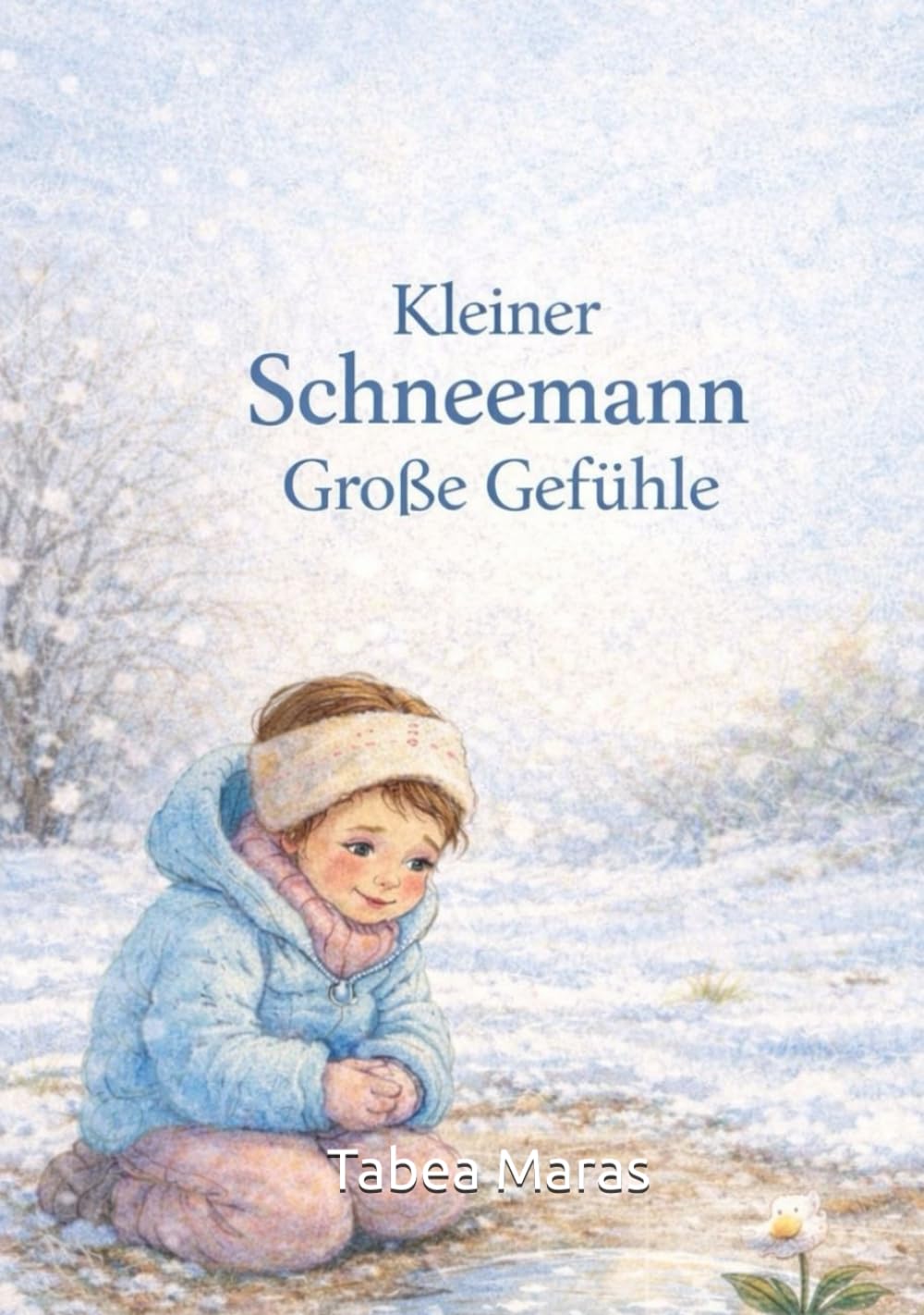 Kleiner Schneemann Große Gefühle