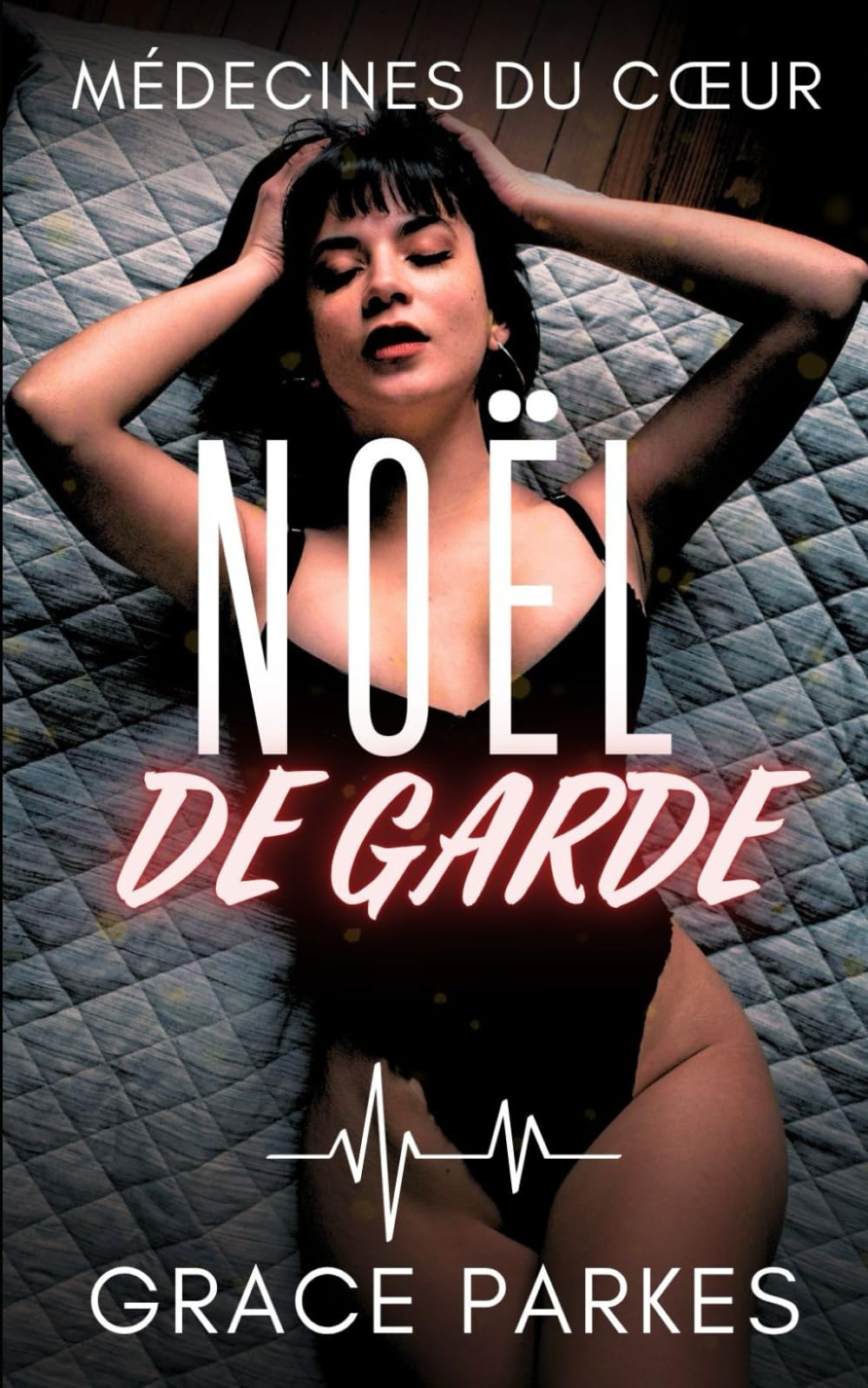 Noël de Garde: Une romance médicale sapphic, sensuelle et émotive (Médecines du cœur)
