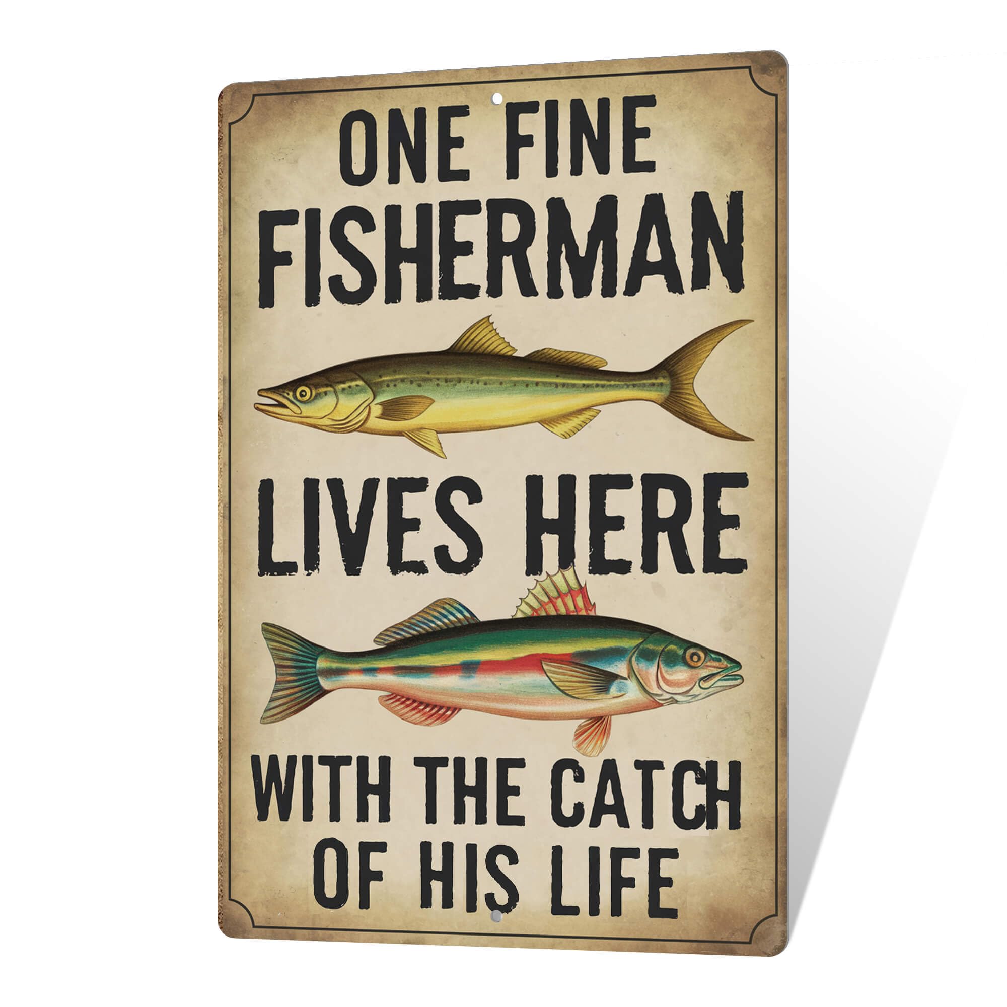 Funny Fishing Sign For Lake House Gone Fishing Tin Sign Vintage One Fine Fisherman Lives Here With The Catch Of His Life Metal Signs For Fishing Gifts Fisherman Decor 8x12 Inch