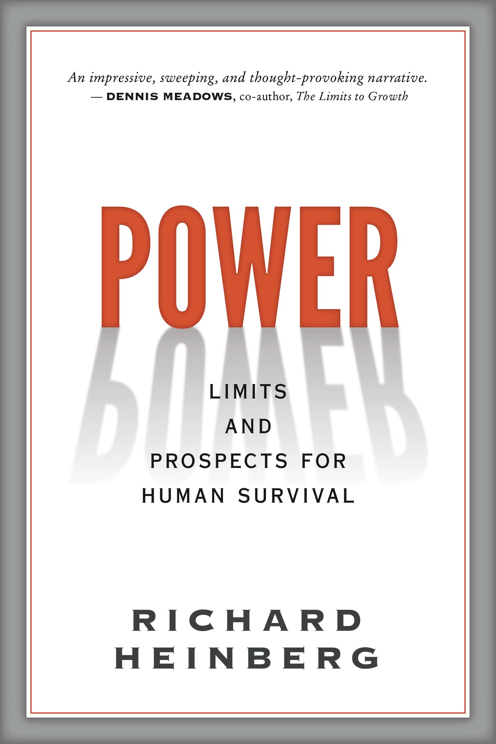 Power: Limits and Prospects for Human Survival,Richard Heinberg