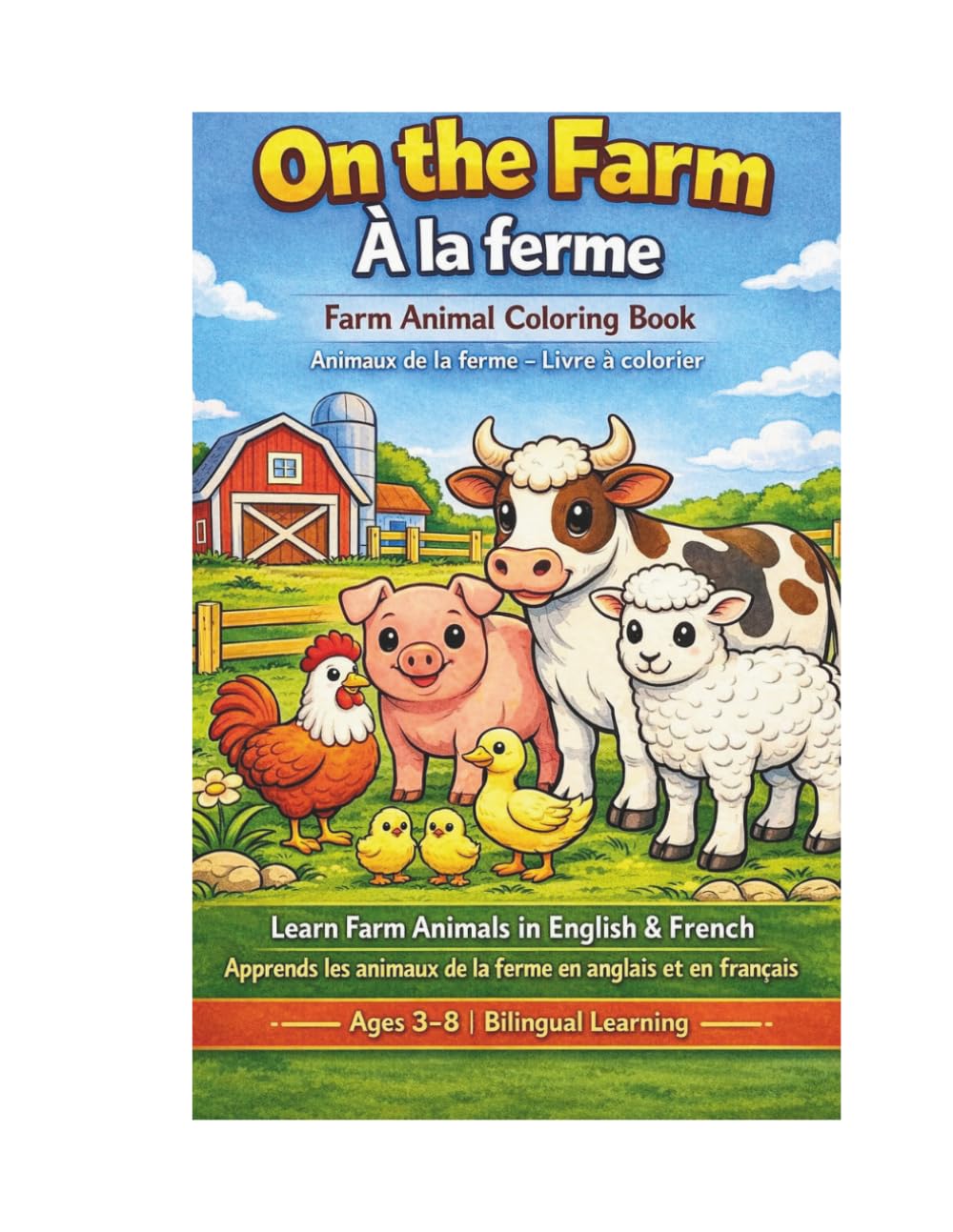 On the Farm / À la ferme: Farm Animal Coloring Book