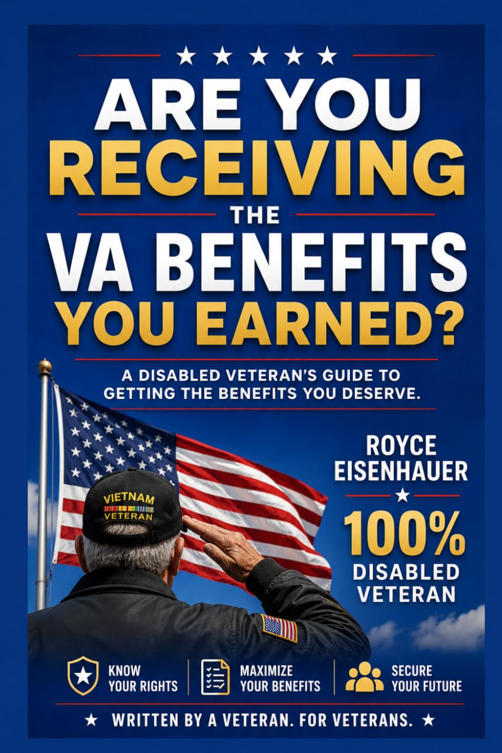 Are You receiving the VA Benifits You Earned?: A Practical Guide for Veterans in Leesburg, Hawthorne, and The Villages Area