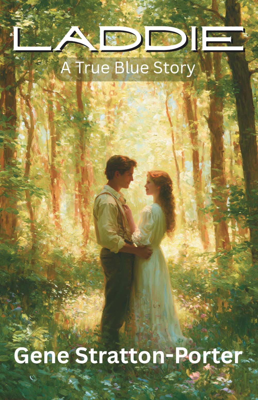 Laddie: A True Blue Story (Annotated)
