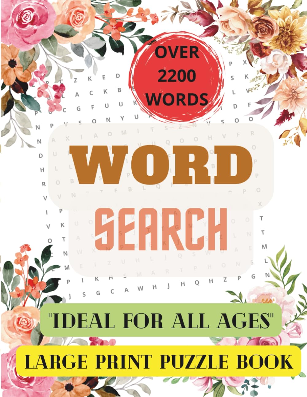WORD SEARCH PUZZLES FOR ADULTS Over 1800 Words – Large Print – Fun, Relaxation and Entertainment