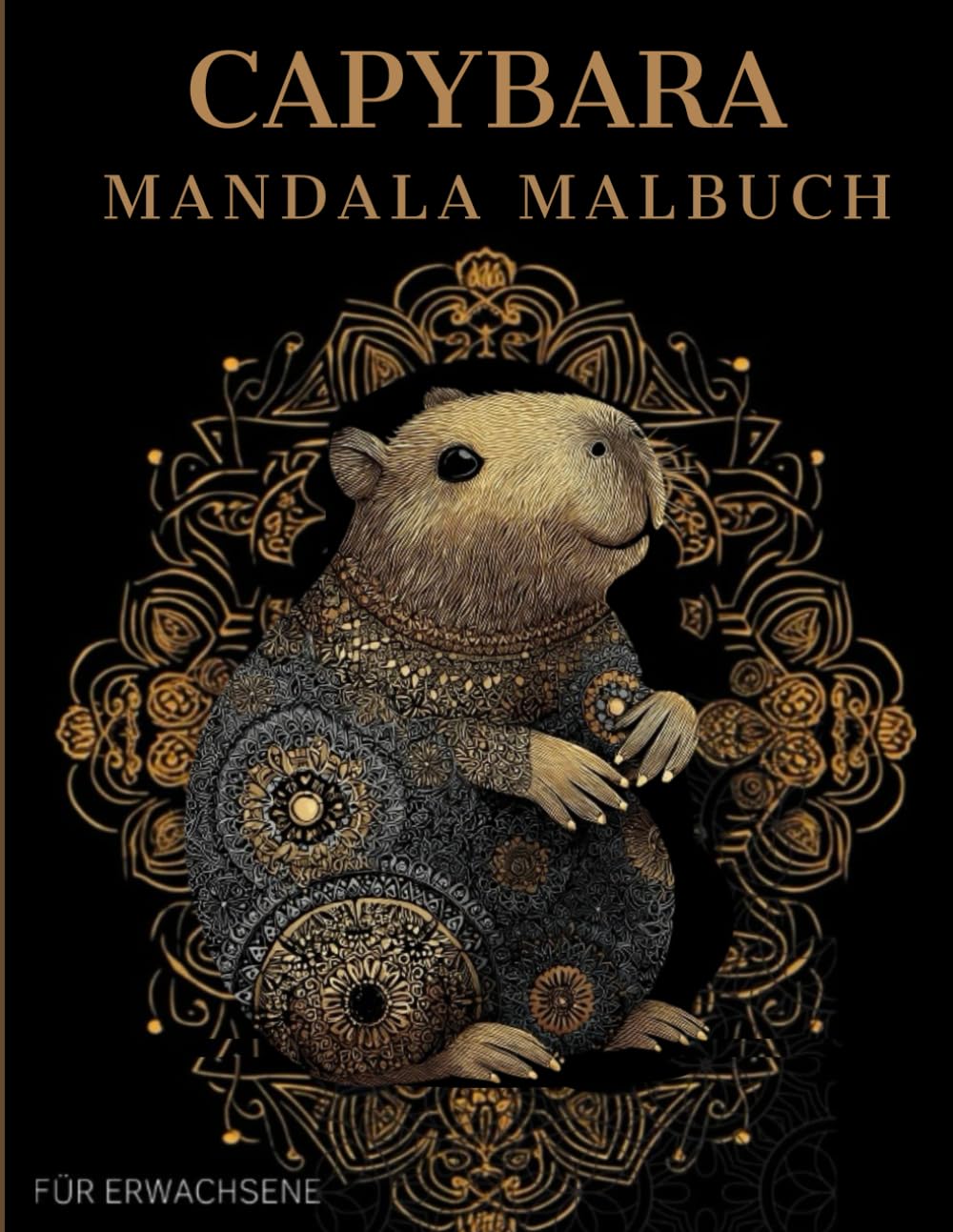 Capybara Mandala Malbuch: Capybara Ausmalbuch mit Mandala-Motiven für Erwachsene