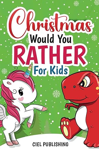 Christmas Would You Rather For Kids: Tree Rex vs Dabbing Unicorn. Christmas Jokes Book For Kids 7+ | Clean Holiday Questions for the Entire Family