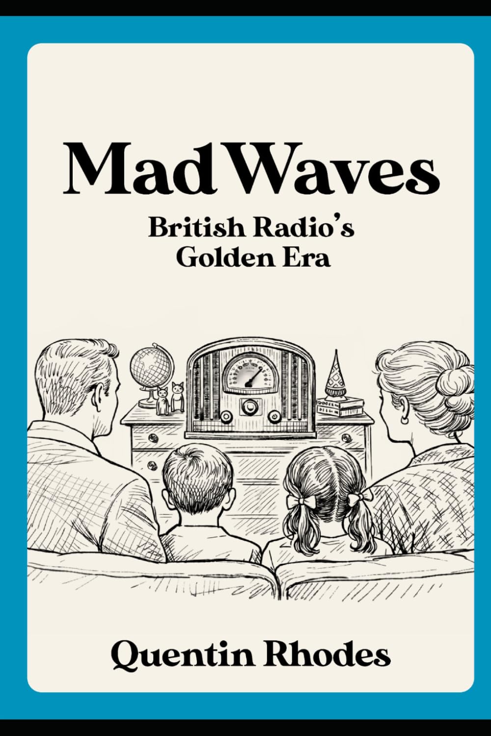 Mad Waves: BBC Radio Comedy’s Golden Era (The Golden Age of Entertainment)