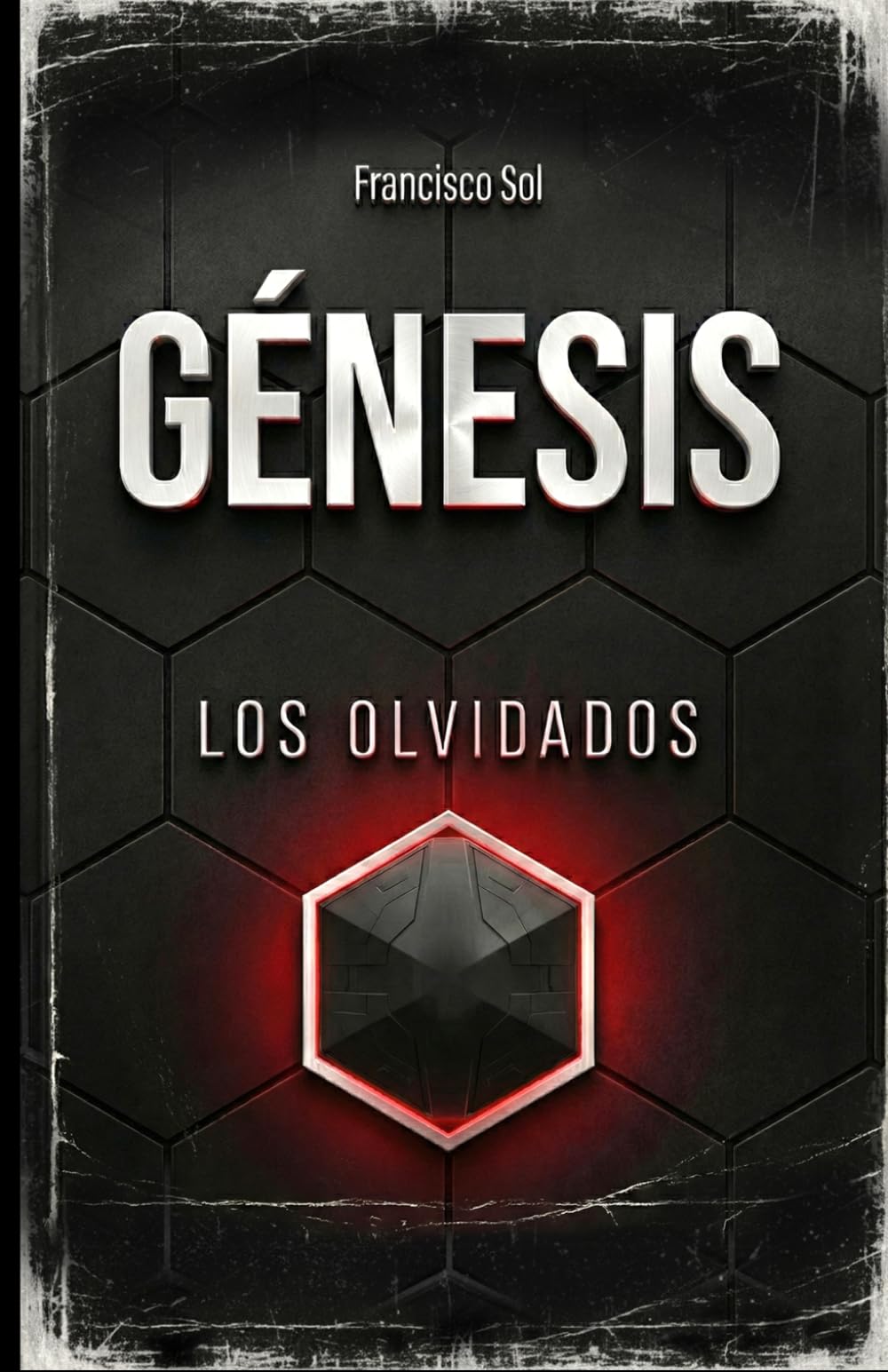 GÉNESIS: LOS OLVIDADOS (CIENCIA FICCIÓN DURA) (Genesis Universe: English - Español)