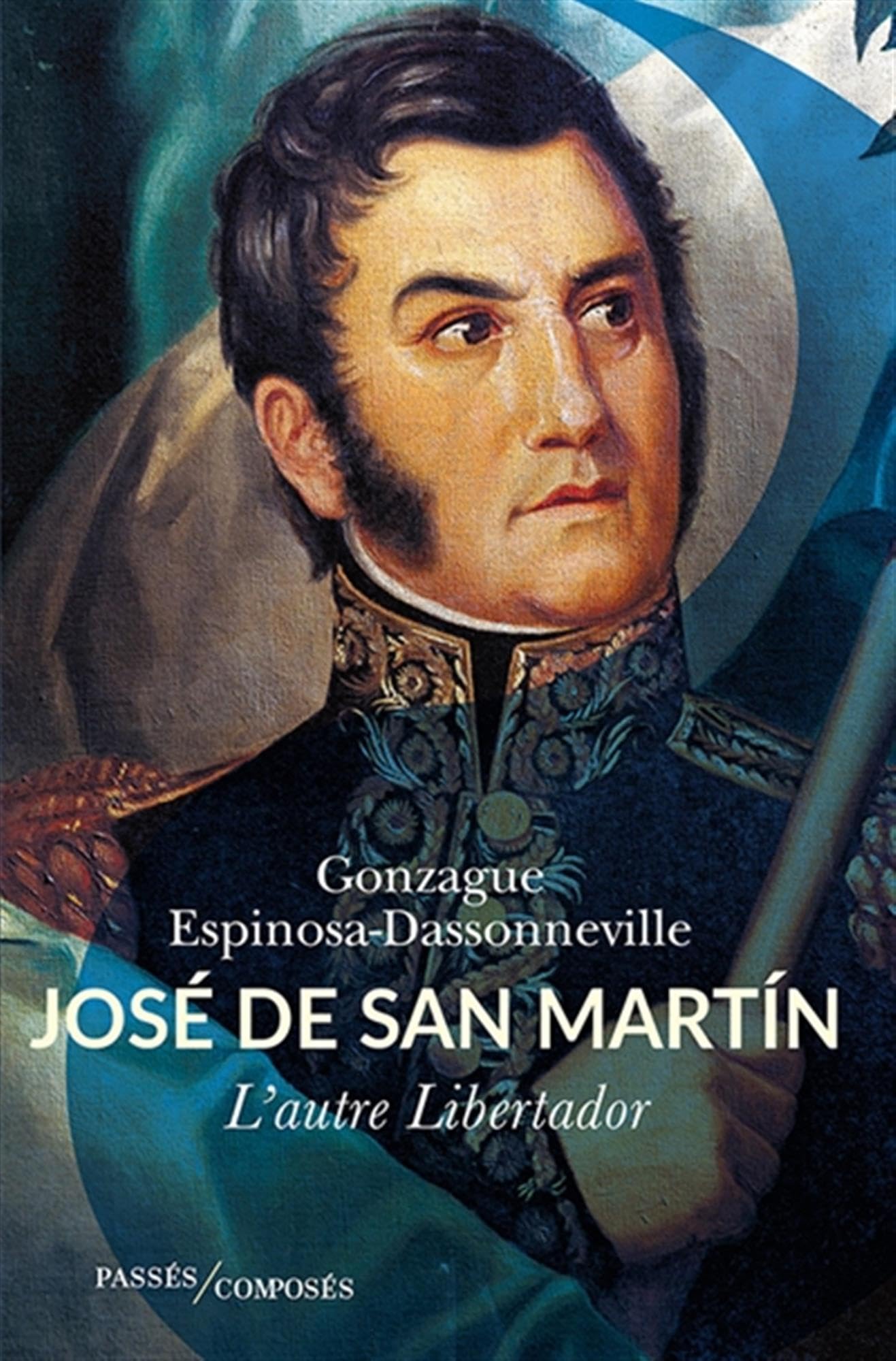 San Martín: L'autre Libertador