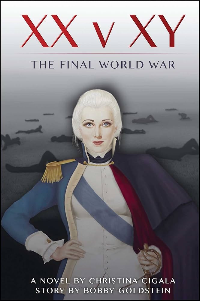 Amazon.com: XX v XY: The Final World War: 9781682614099: Cigala