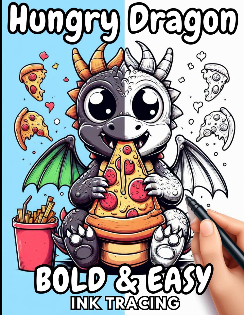 Hungry Dragons Bold & Easy Ink Tracing and Coloring Book: Fun and Whimsical Dragon Designs to Trace and Color .