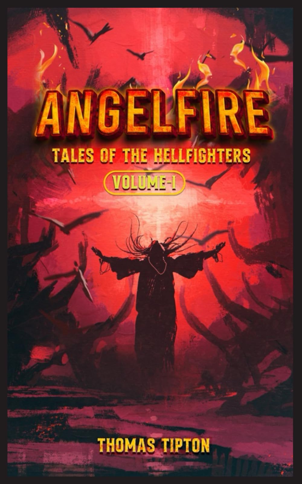 Angelfire: Tales of the Hellfighters Volume I