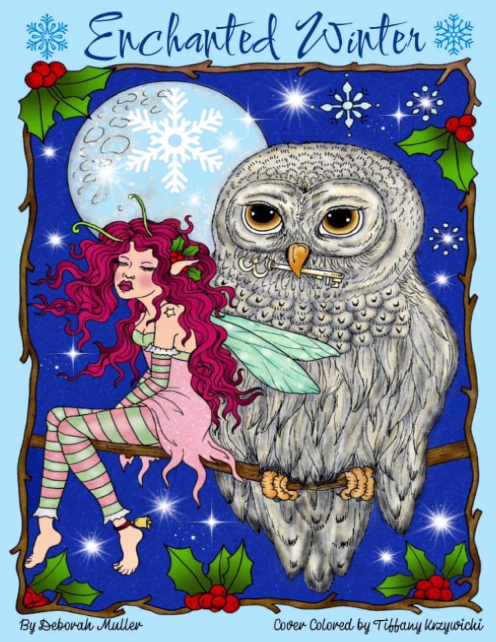 Enchanted Winter: A coloring book for adults. Fairies, elves and magical creatures. Unlock your creativity and relax with hours of coloring fun by Artist Deborah Muller.