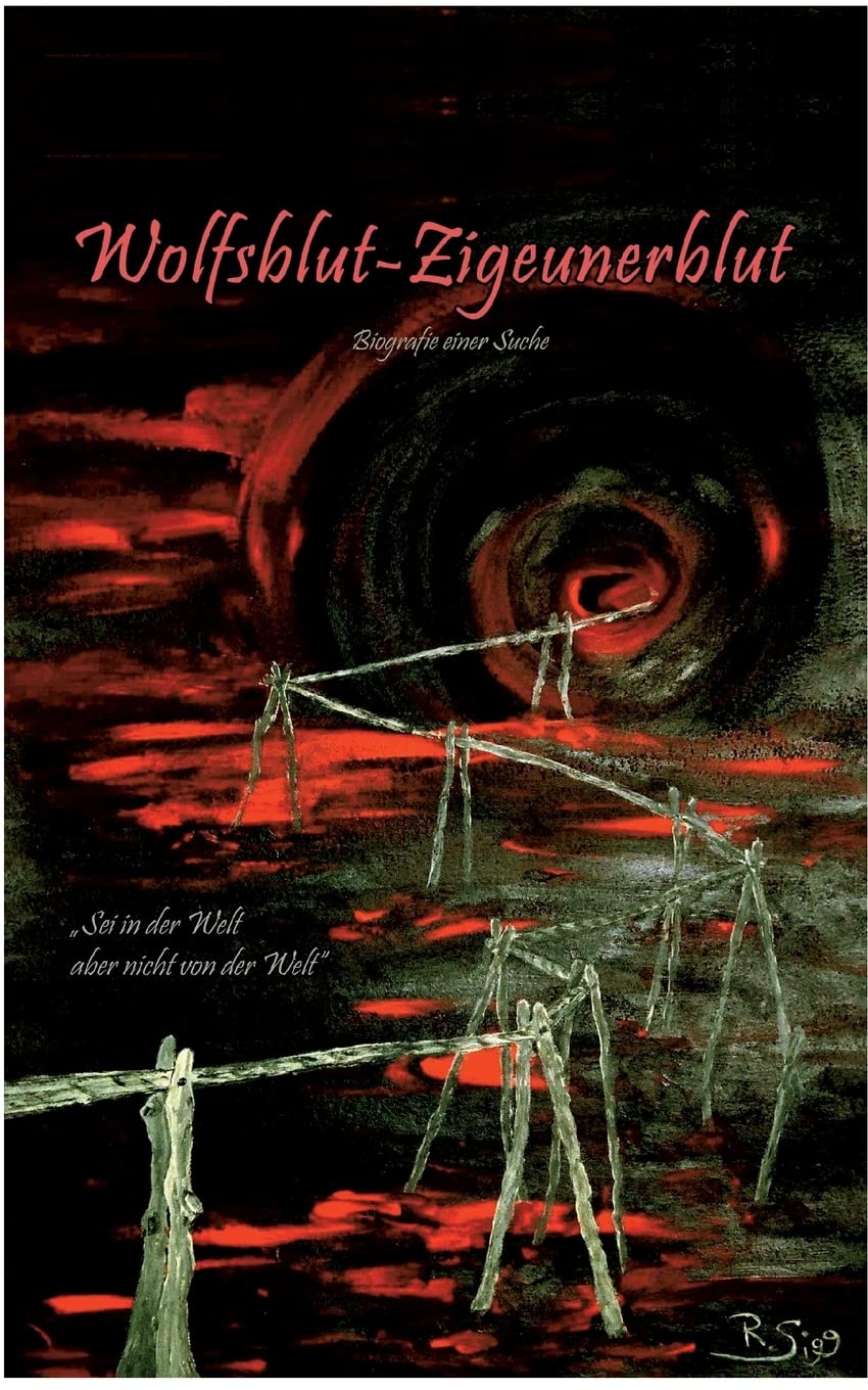 Wolfsblut - Zigeunerblut: Biografie einer Suche