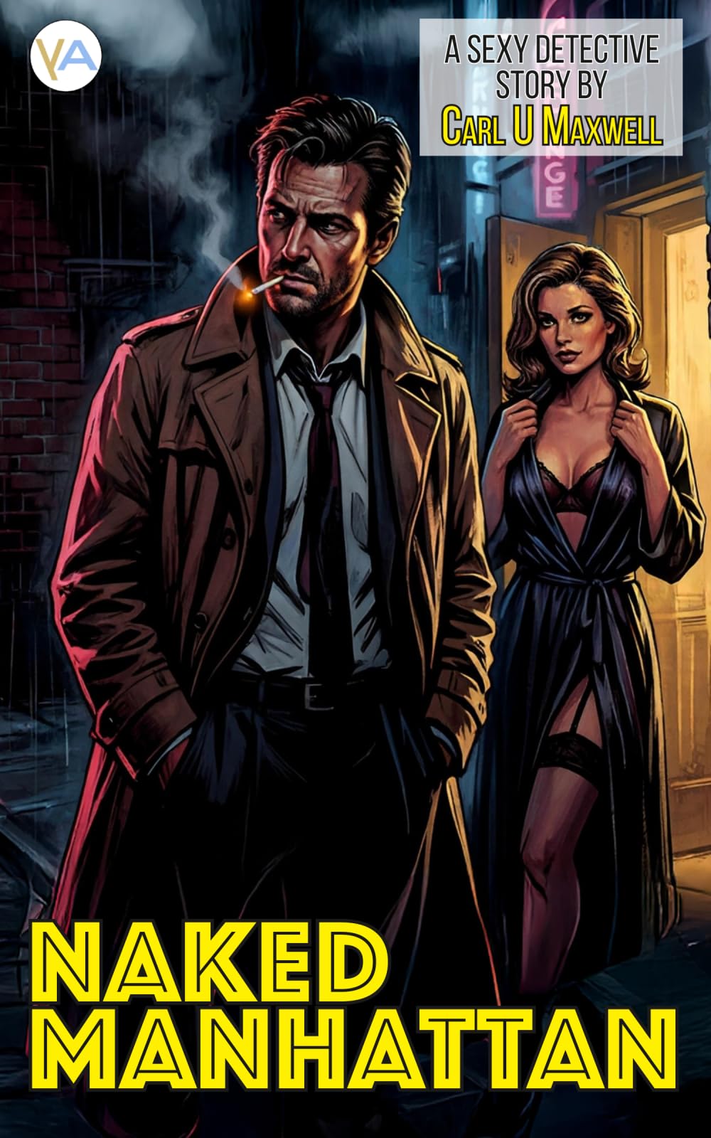Naked Manhattan: A sexy detective story