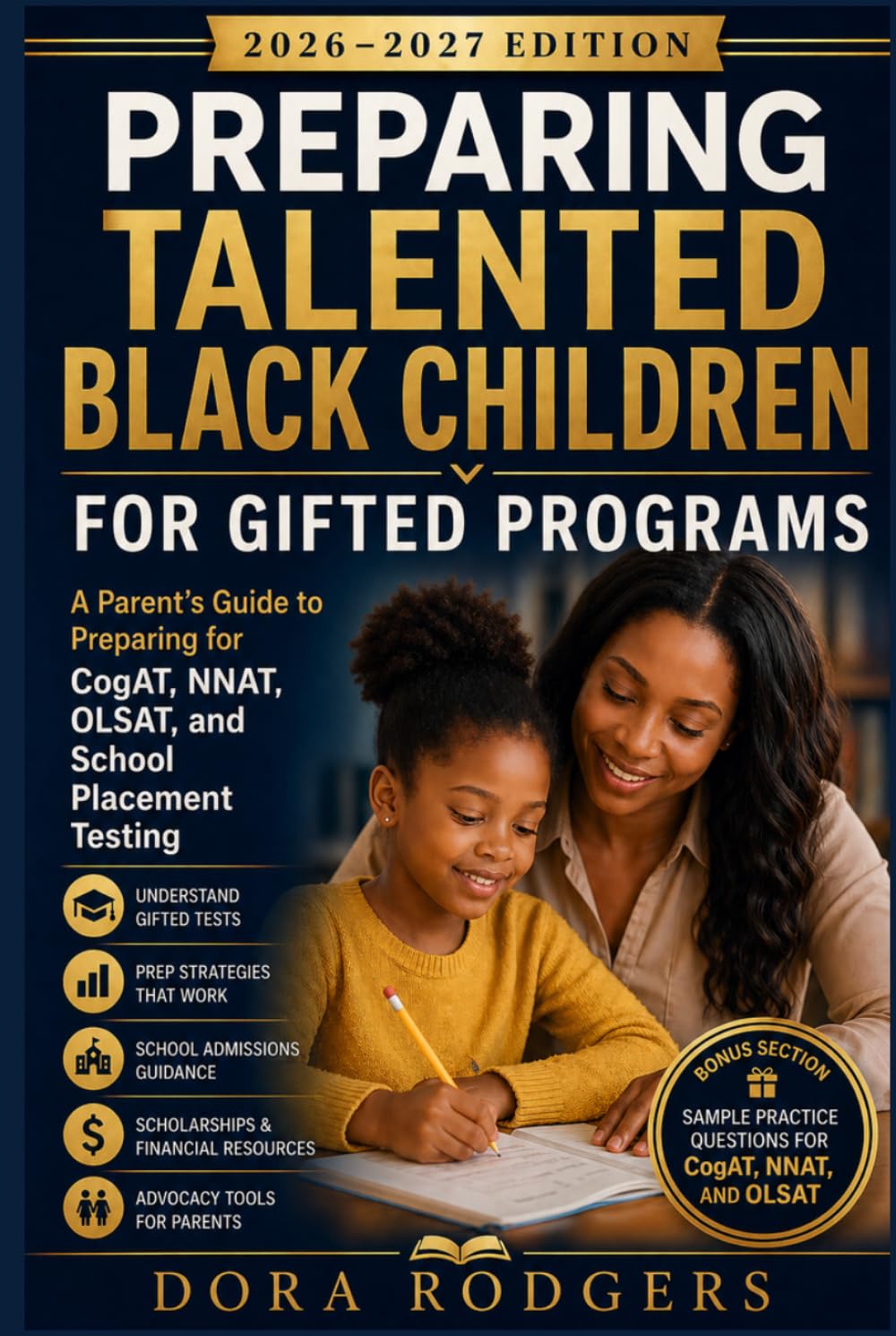 Preparing Talented Black Children Access Gifted Programs 2026–2027 Edition: A Parent’s Guide to Preparing for CogAT, NNAT, OLSAT, and School Placement Testing