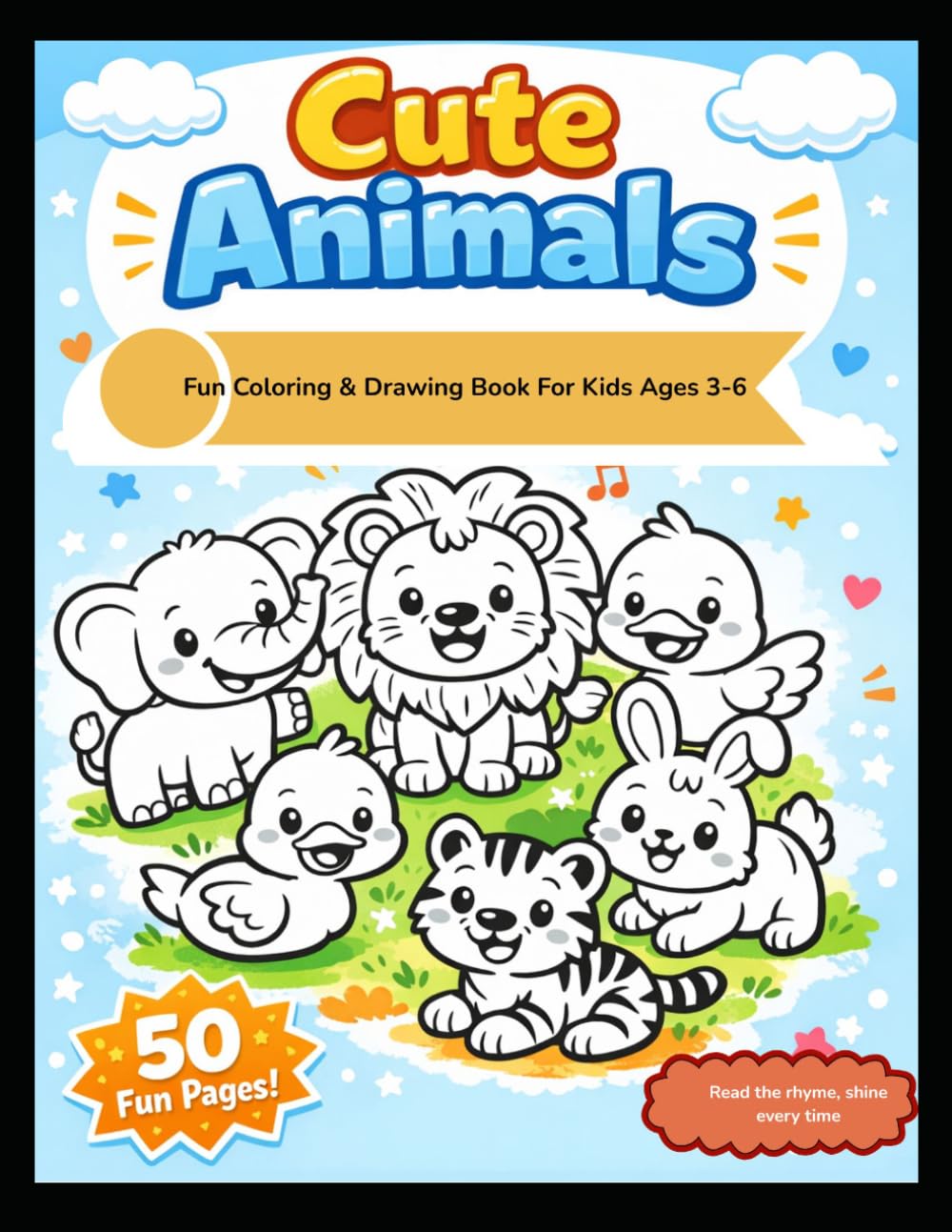 Cute Animals: Fun Coloring & Drawing Book For Kids Ages 3-6