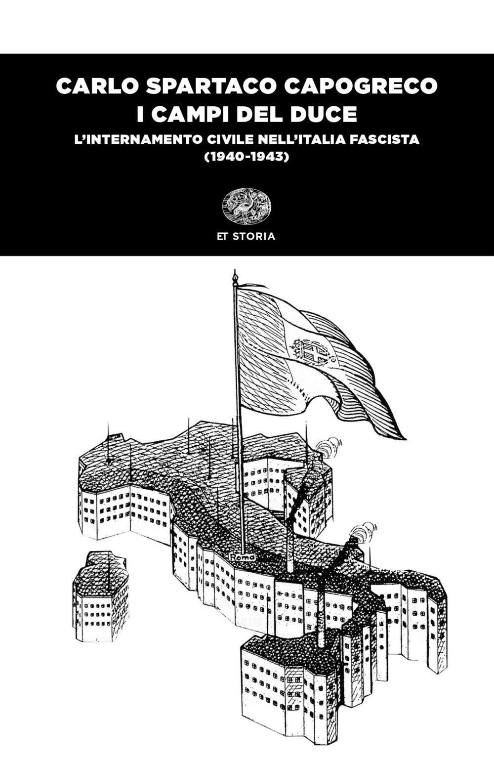 I Campi Del Duce. L'internamento Civile Nell'italia Fascista (1940-1943) - 4