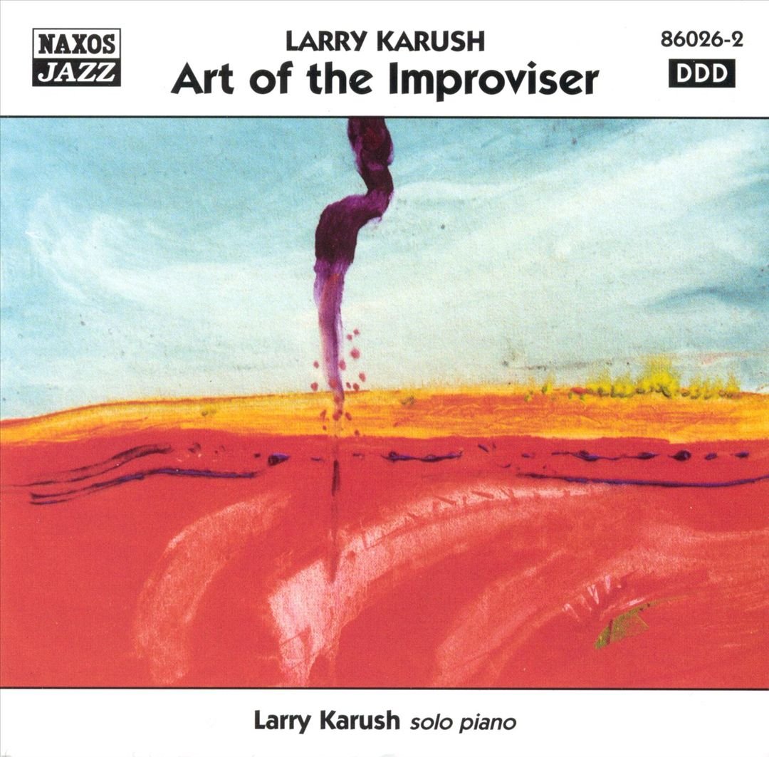 KARUSH, Larry: Art of the Improviser
