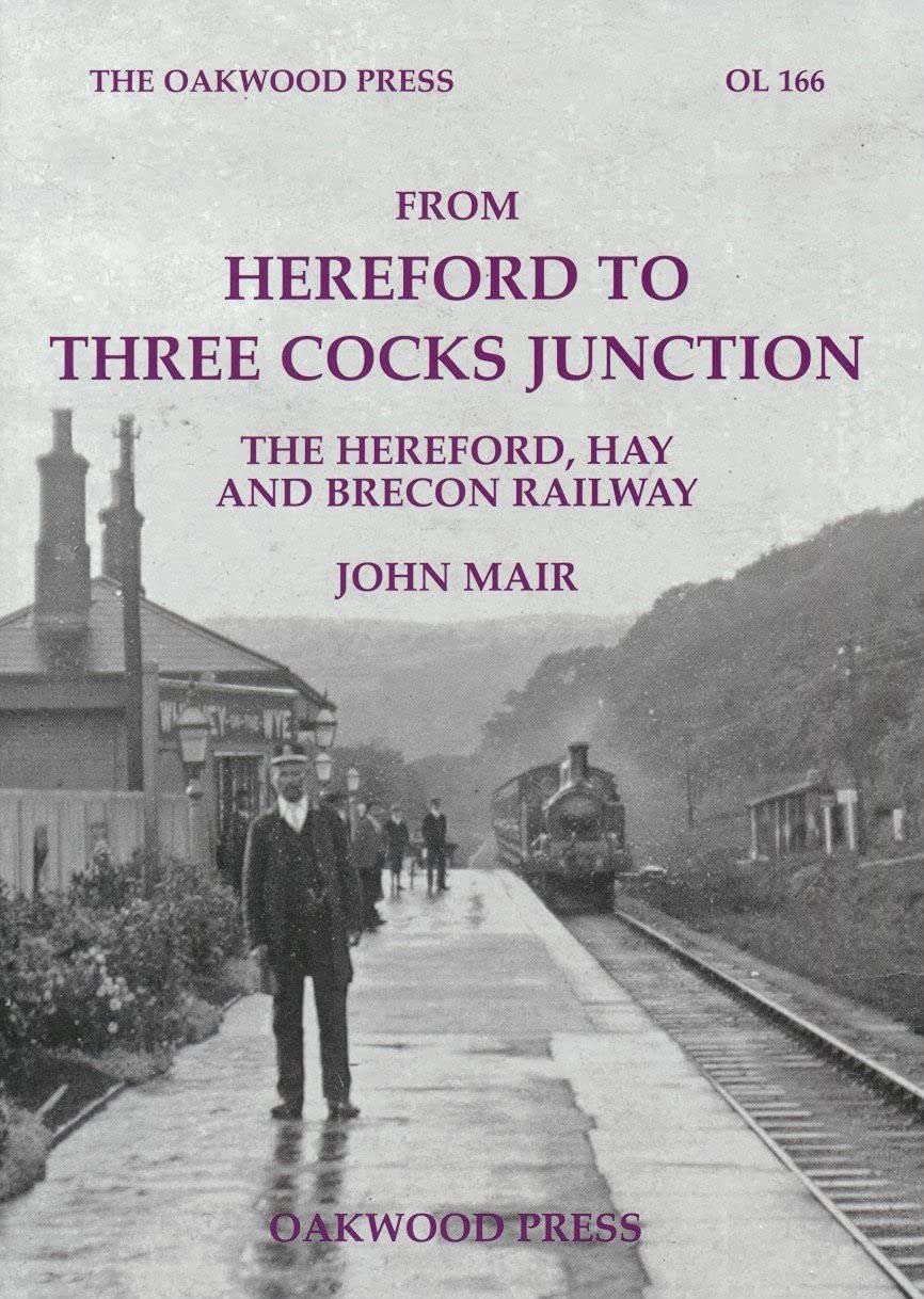 From Hereford to Three Cocks Junction: The Hereford, Hay and Brecon Railway