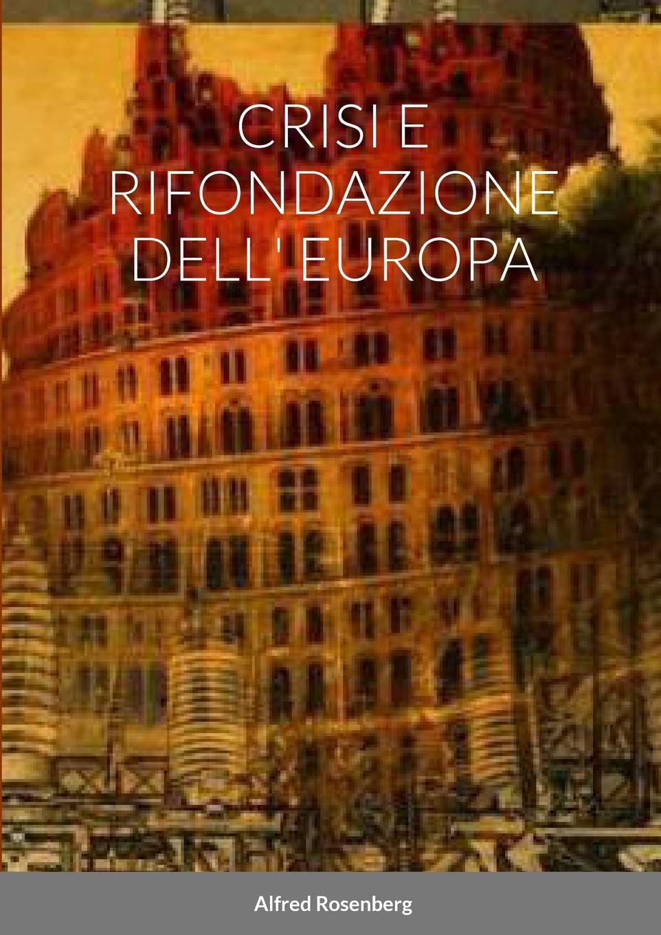 CRISI E RIFONDAZIONE DELL' EUROPA