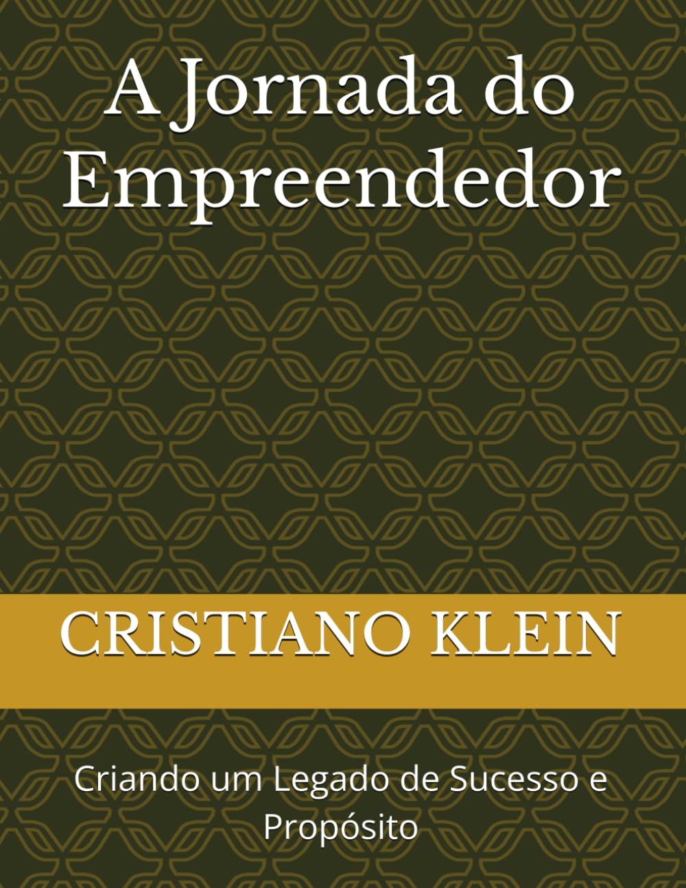 A Jornada do Empreendedor: Criando um Legado de Sucesso e Propósito