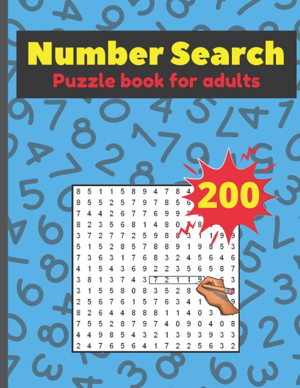Number Search Puzzle Book For Adults: 200 Big Puzzlebook for Seniors and Puzzle Fans