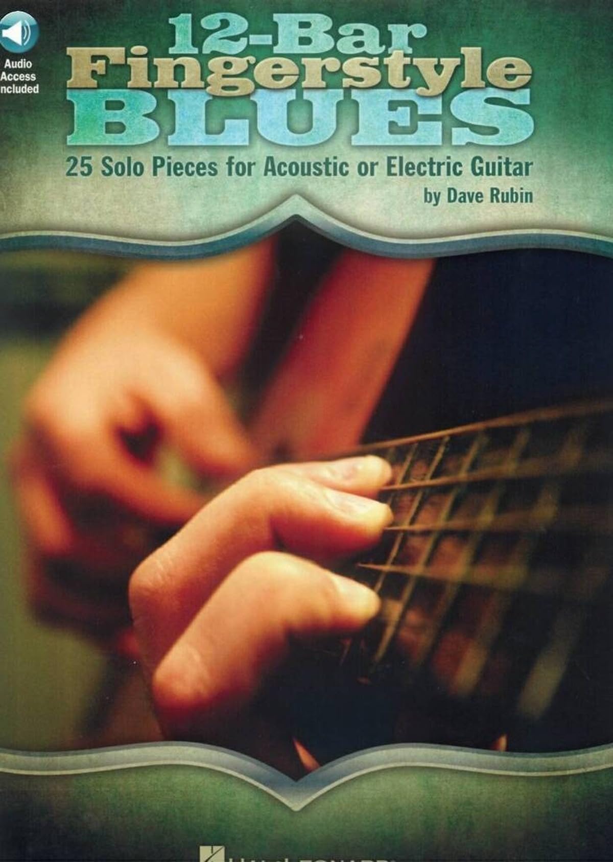 Dave Rubin: 12-Bar Fingerstyle Blues: 25 Solo Pieces for Acoustic or Electric Guitar