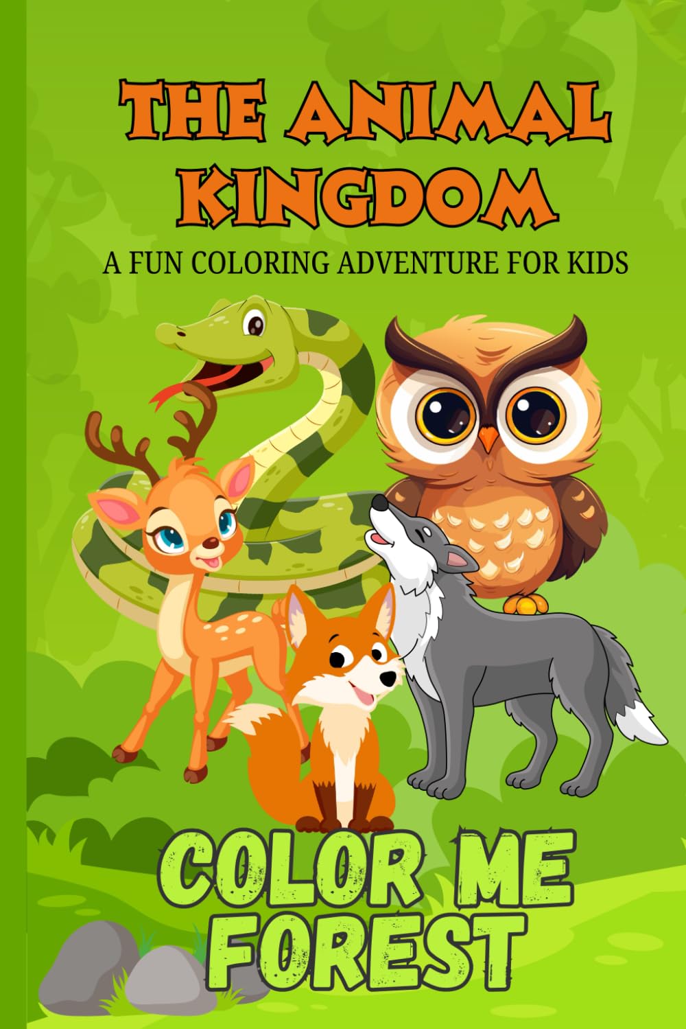 The Animal Kingdom: Color Me Forest – 25 Woodland Animals to Discover (The Animal Kingdom – Color Me Collection)