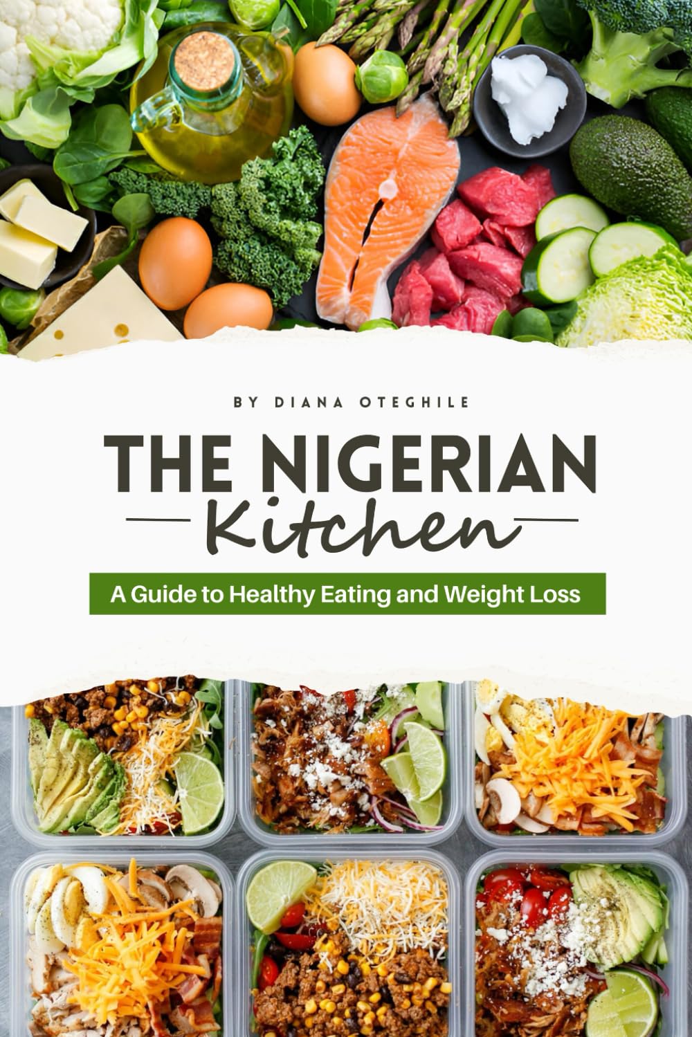 The Nigerian Kitchen: A Guide to Healthy Eating and Weight Loss
