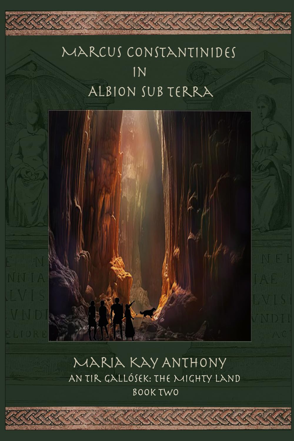 Marcus Constantinides in Albion Sub Terra: An Tir Gallósek- The Mighty Land, Book Two