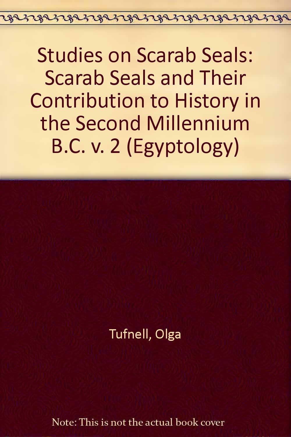 Buy Scarab Seals and Their Contribution to History in the Second Millennium B.C. (v. 2) (Egyptology S.) — BookShops.in