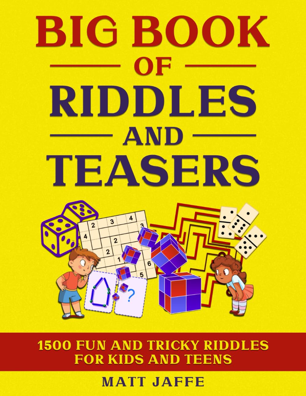 Big Book of Riddles and Teasers: 1500 Riddles, Brain Teasers, and Logic Puzzles for kids and teens (Fun and Tricky Riddles and Teasers)