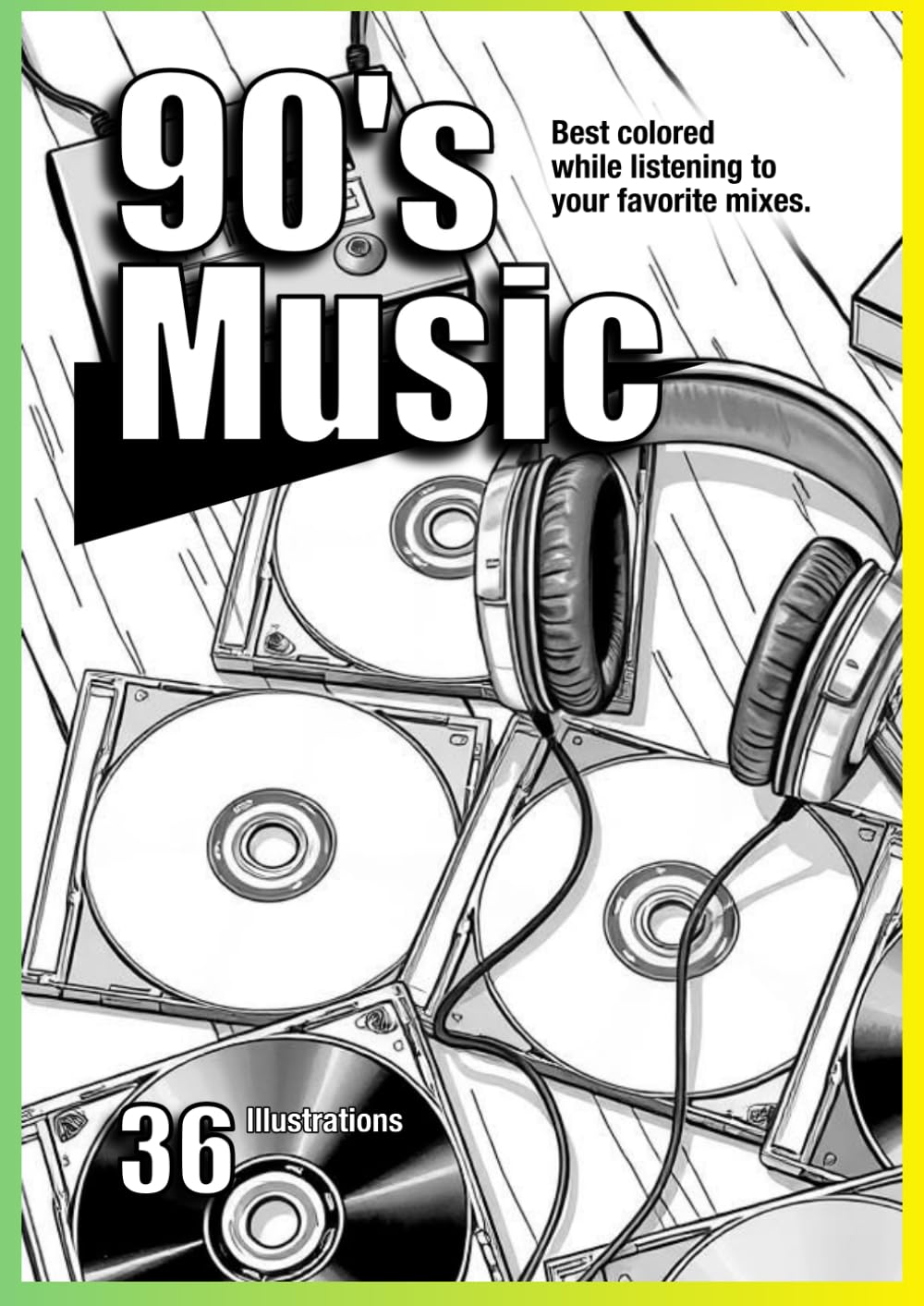 90's Music Nostalgia Coloring Book: A Coloring Book for Gen X, Gen Y, and Elder Millennials
