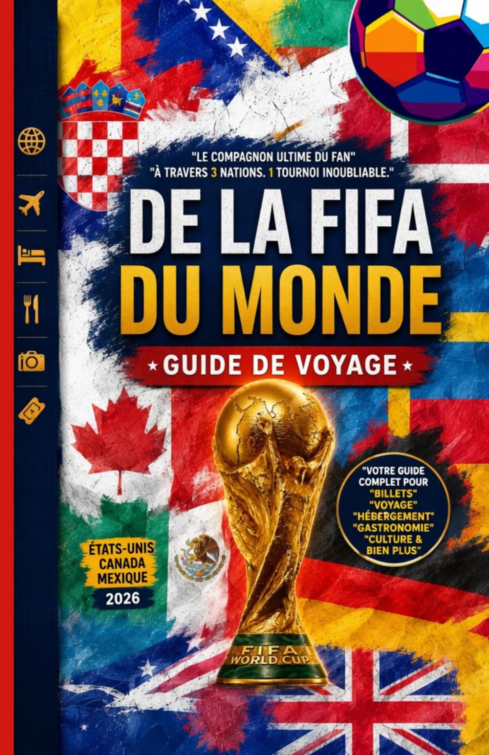 GUIDE DE VOYAGE COUPE DU MONDE FIFA 2026