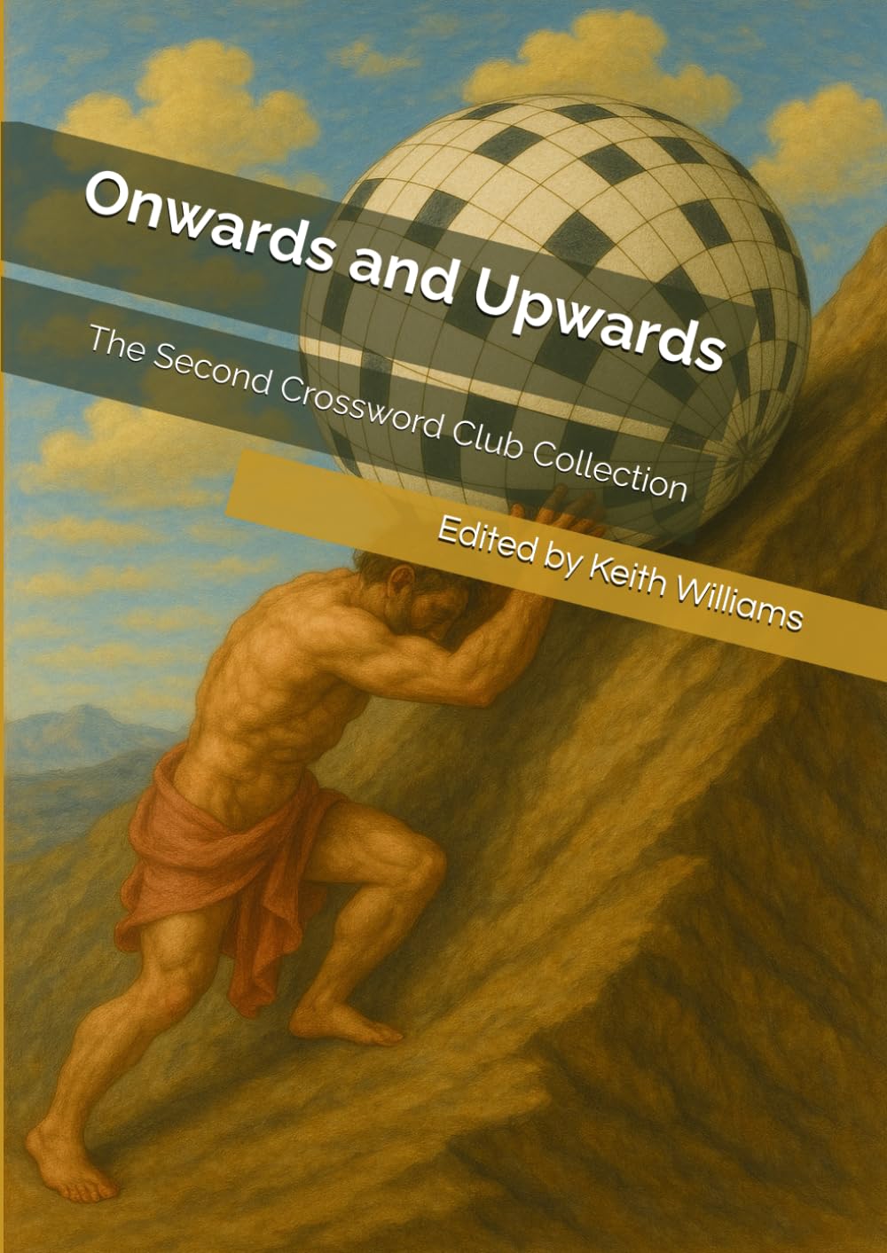 Onwards and Upwards: The Second Crossword Club Collection