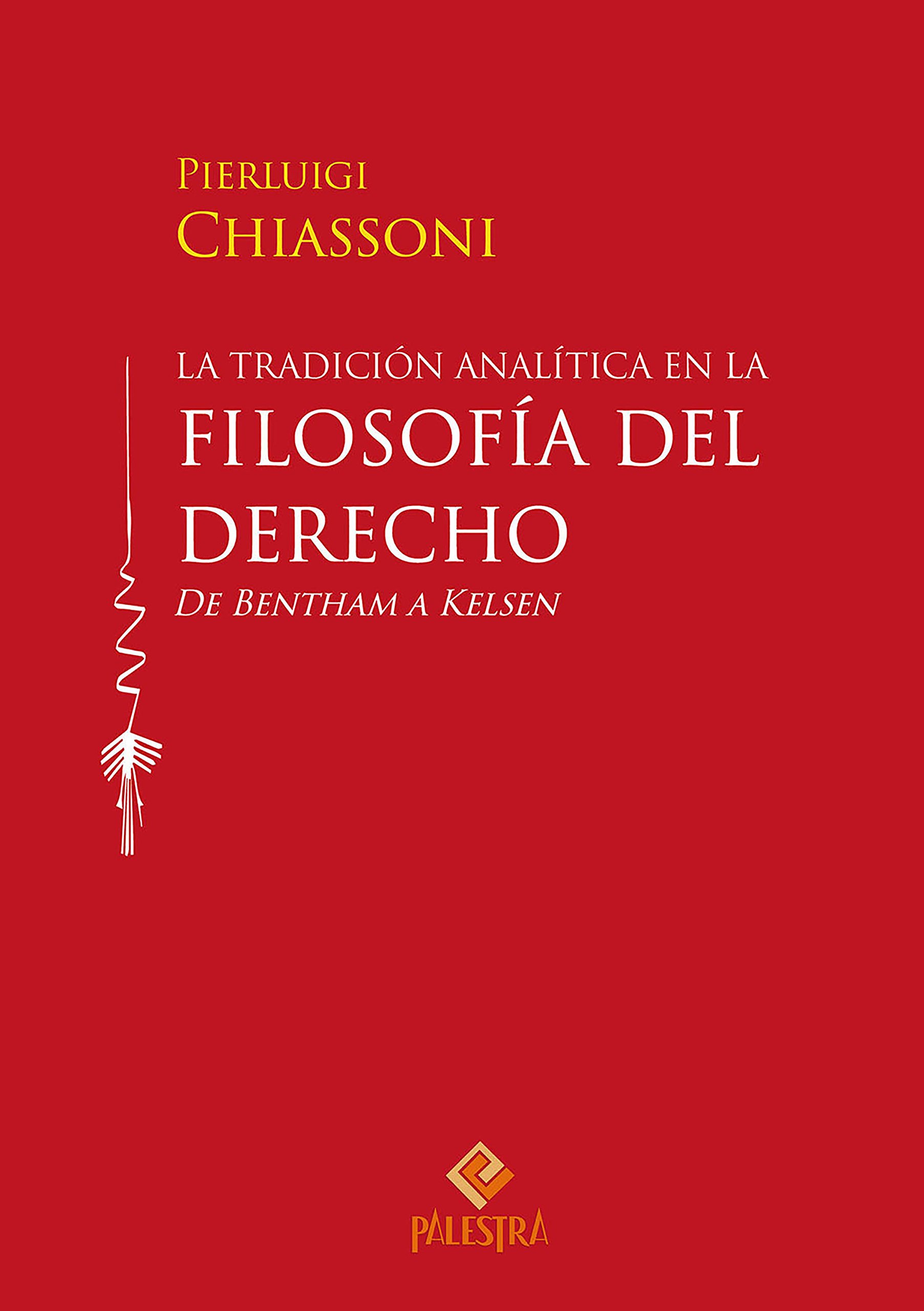 La tradición analítica en la filosofía del derecho: De Bentham a Kelsen (Spanish Edition)