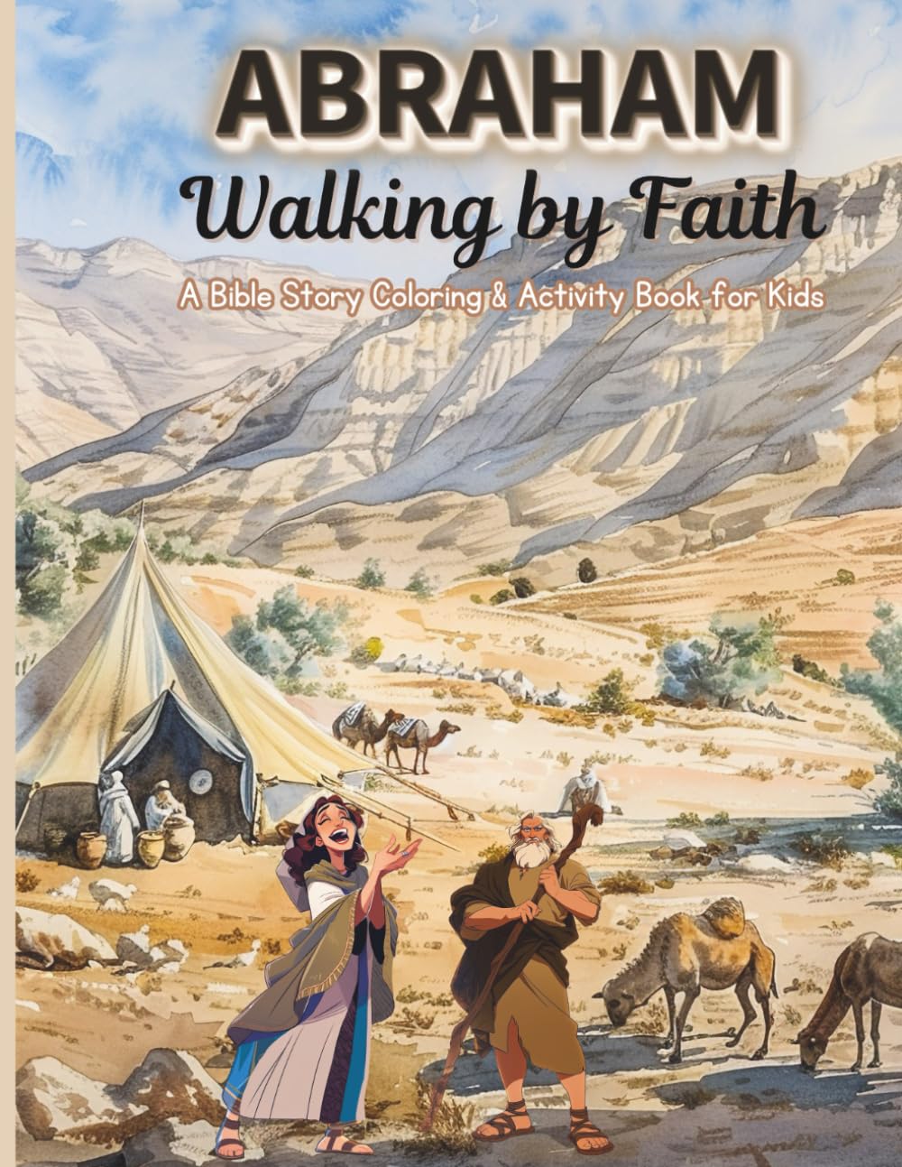 Abraham – Walking by Faith (AMP IT UP Kids Faith Series)