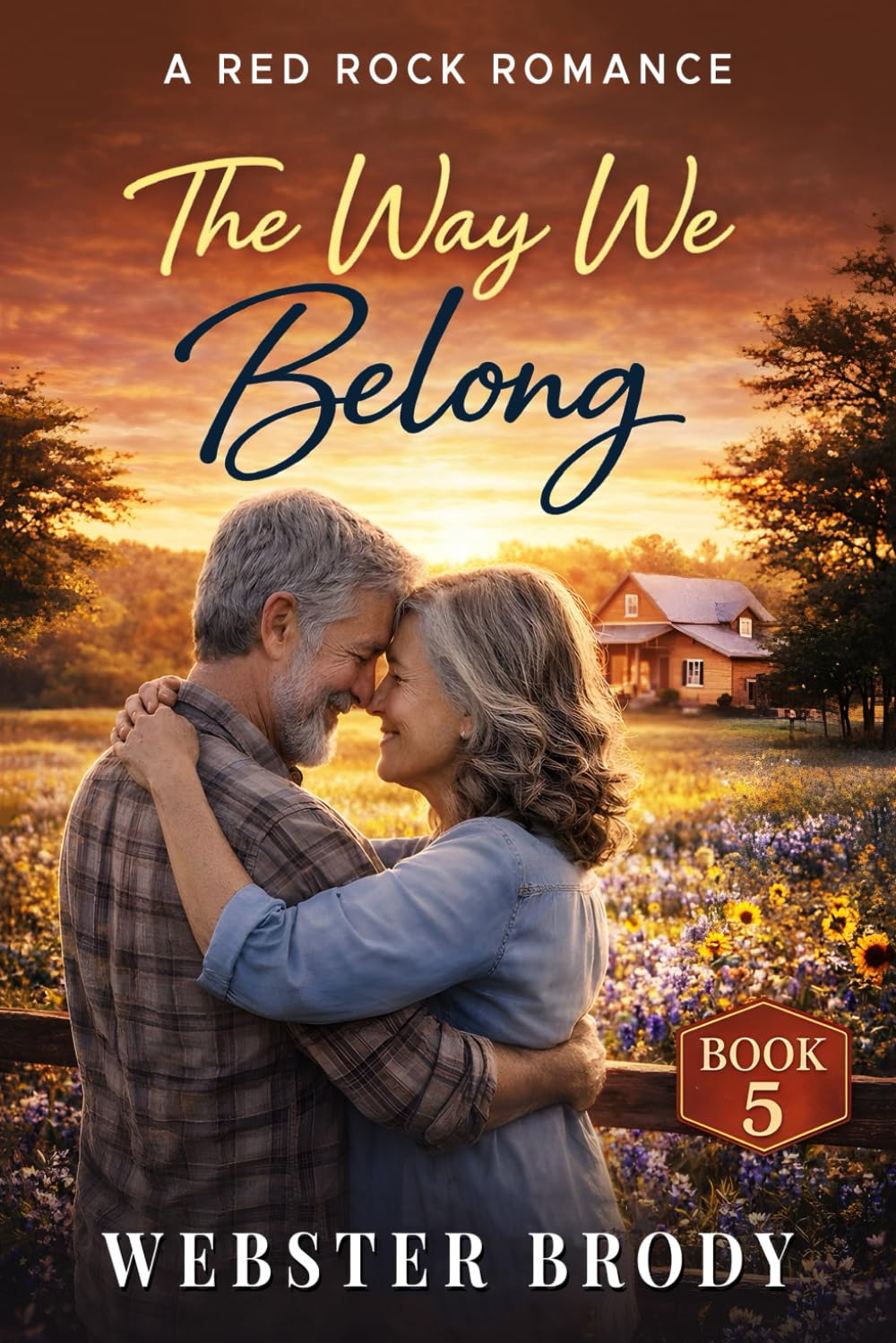 THE WAY WE BELONG: A Red Rock Romance