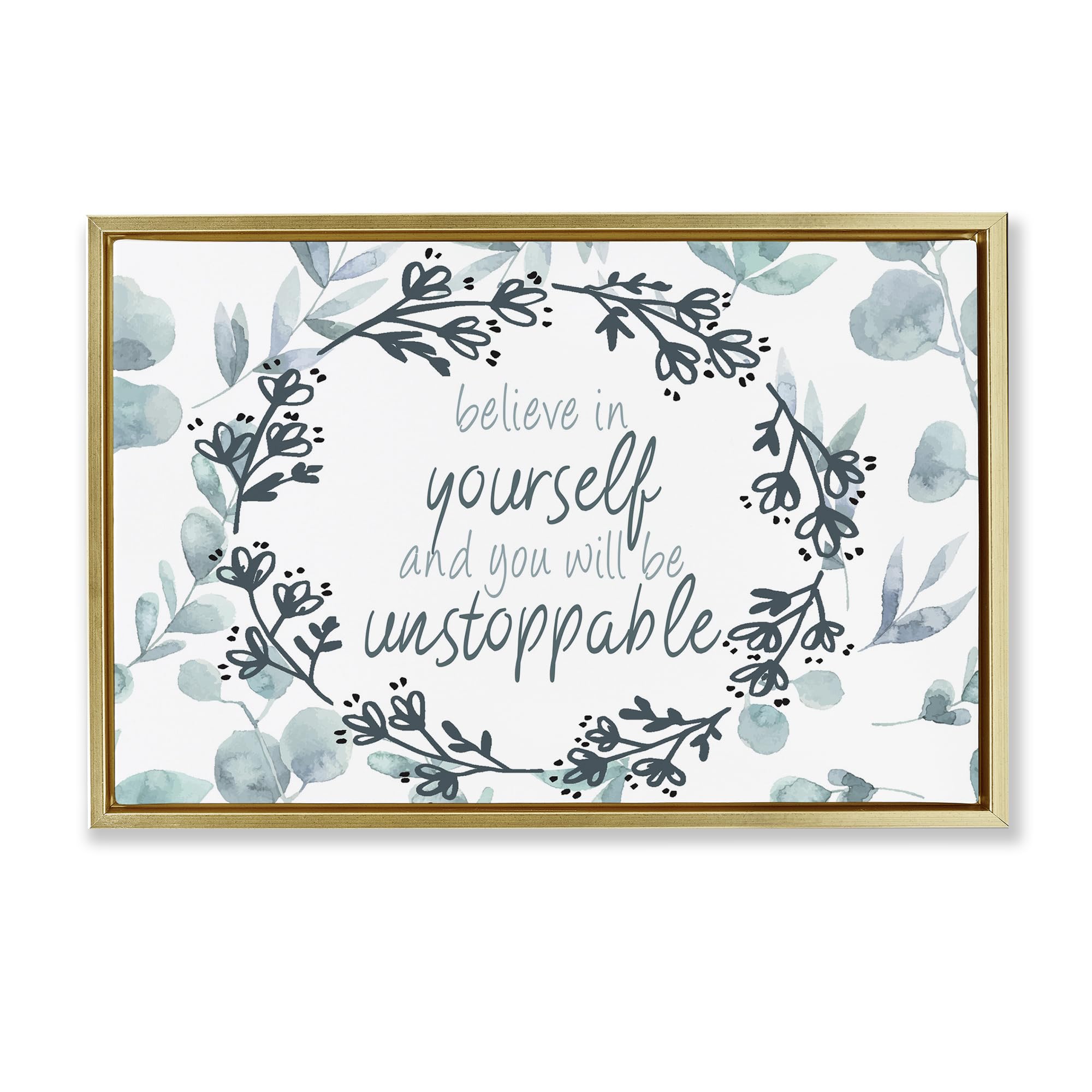 'You Will Be Unstoppable'| Floating Frame Canvas Art