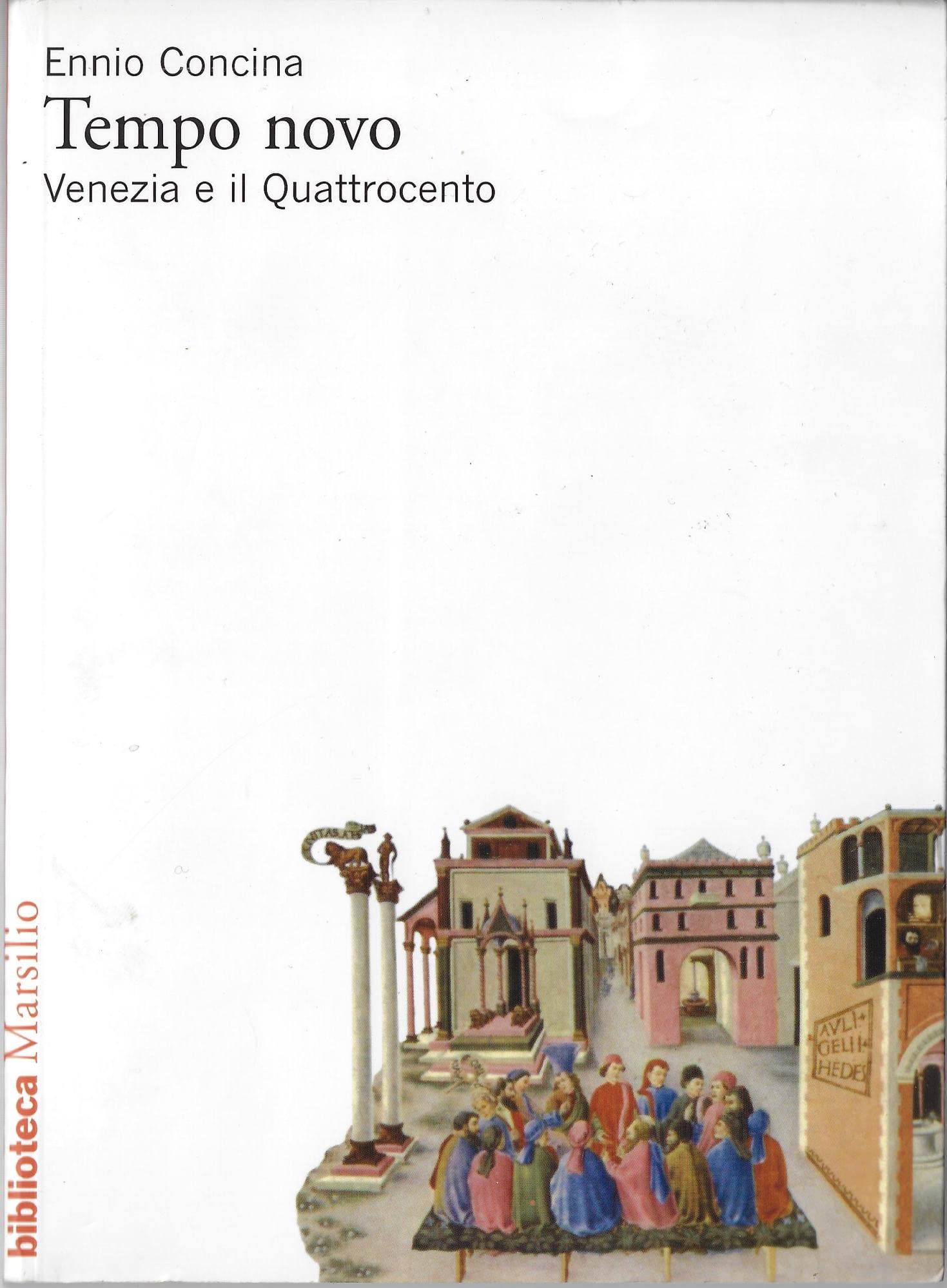 Tempo Novo. Venezia E Il Quattrocento - 4