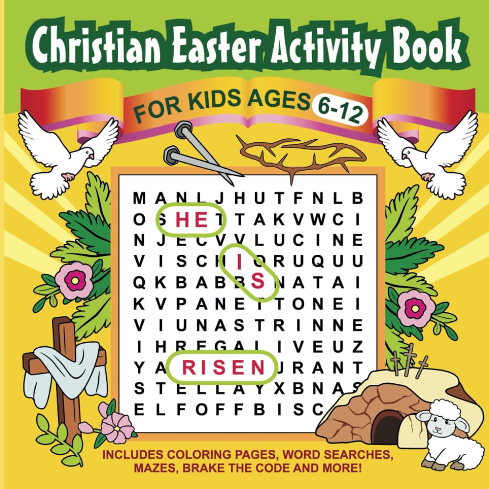 Christian Easter Activity Book for Kids Ages 6-12: Mazes, Crosswords, Coloring Pages, and More for a Faith-Filled Easter